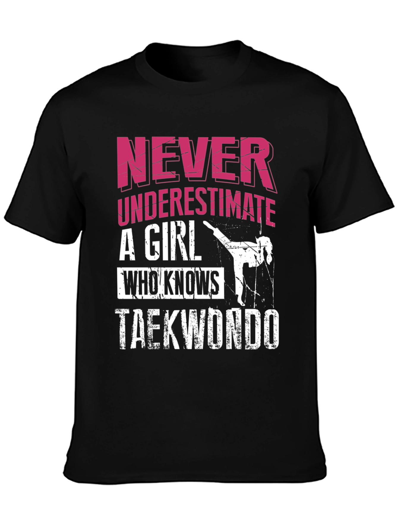 Never Underestimate Taekwondo Girl T-Shirt