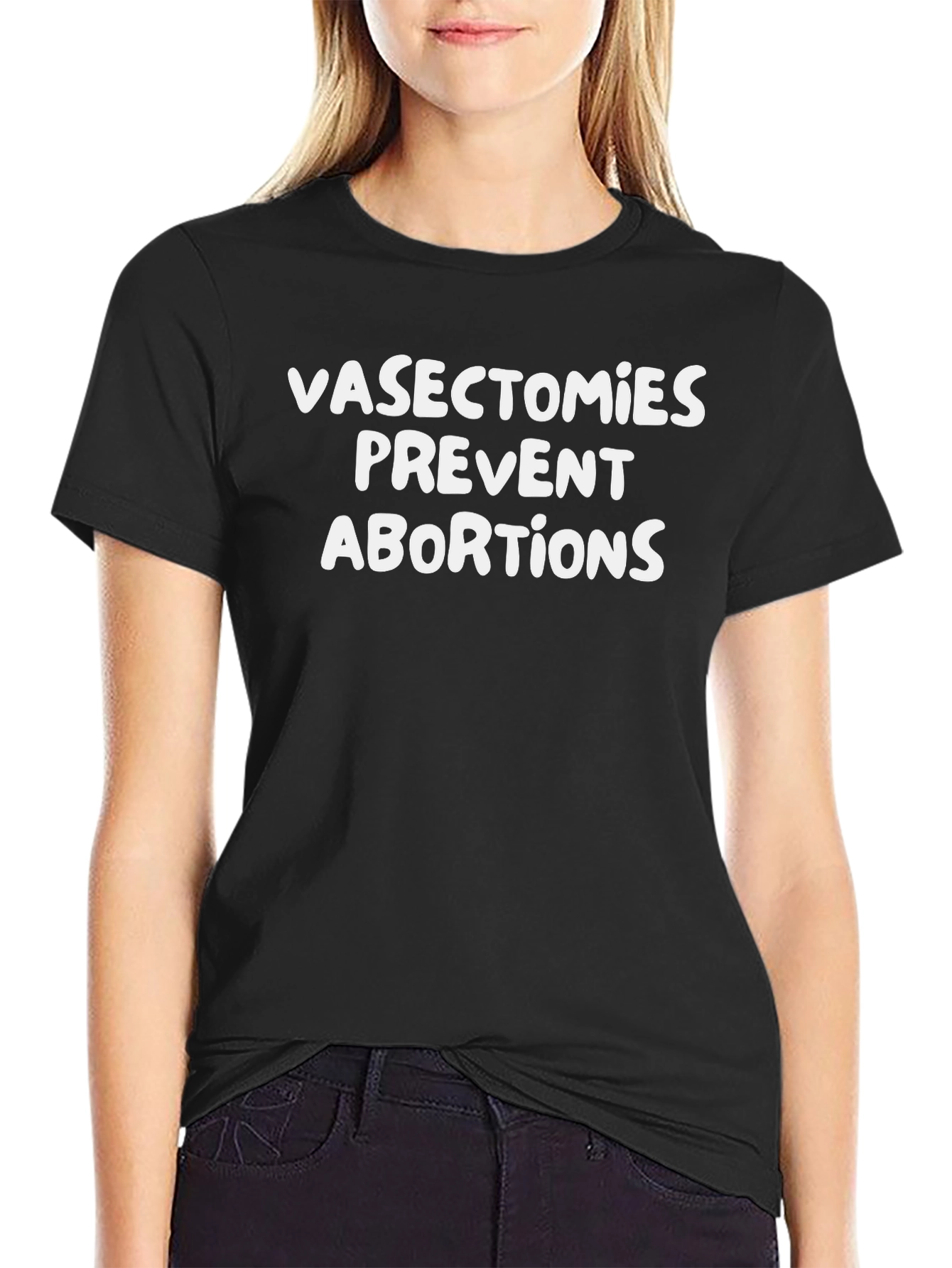 Vasectomies Prevent Abortions Slogan Graphic Tee