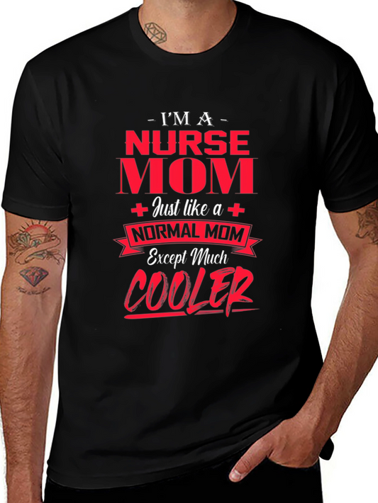 Nurse Mom T-Shirt - Cool Mom Edition