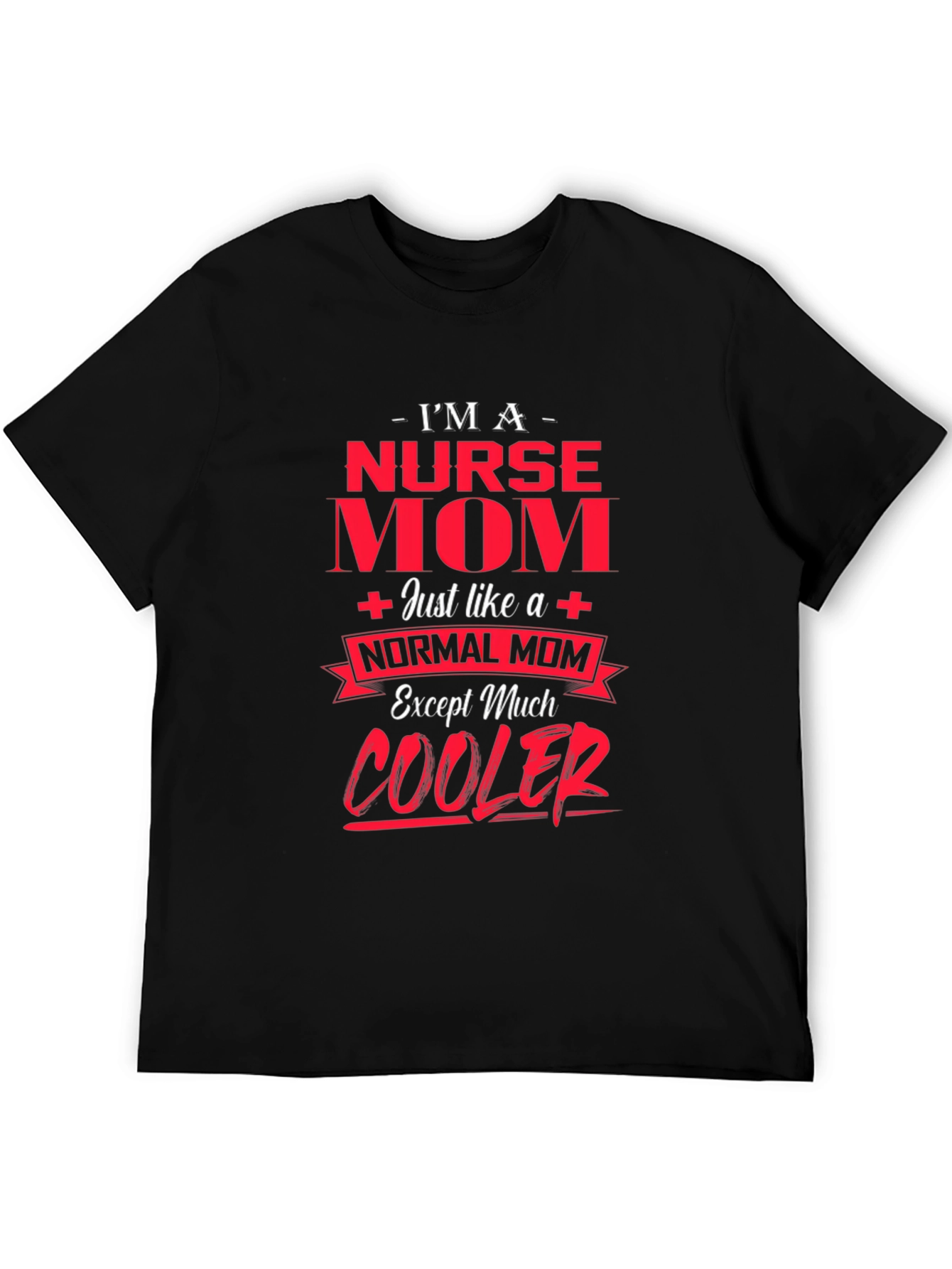 Nurse Mom T-Shirt - Cool Mom Edition