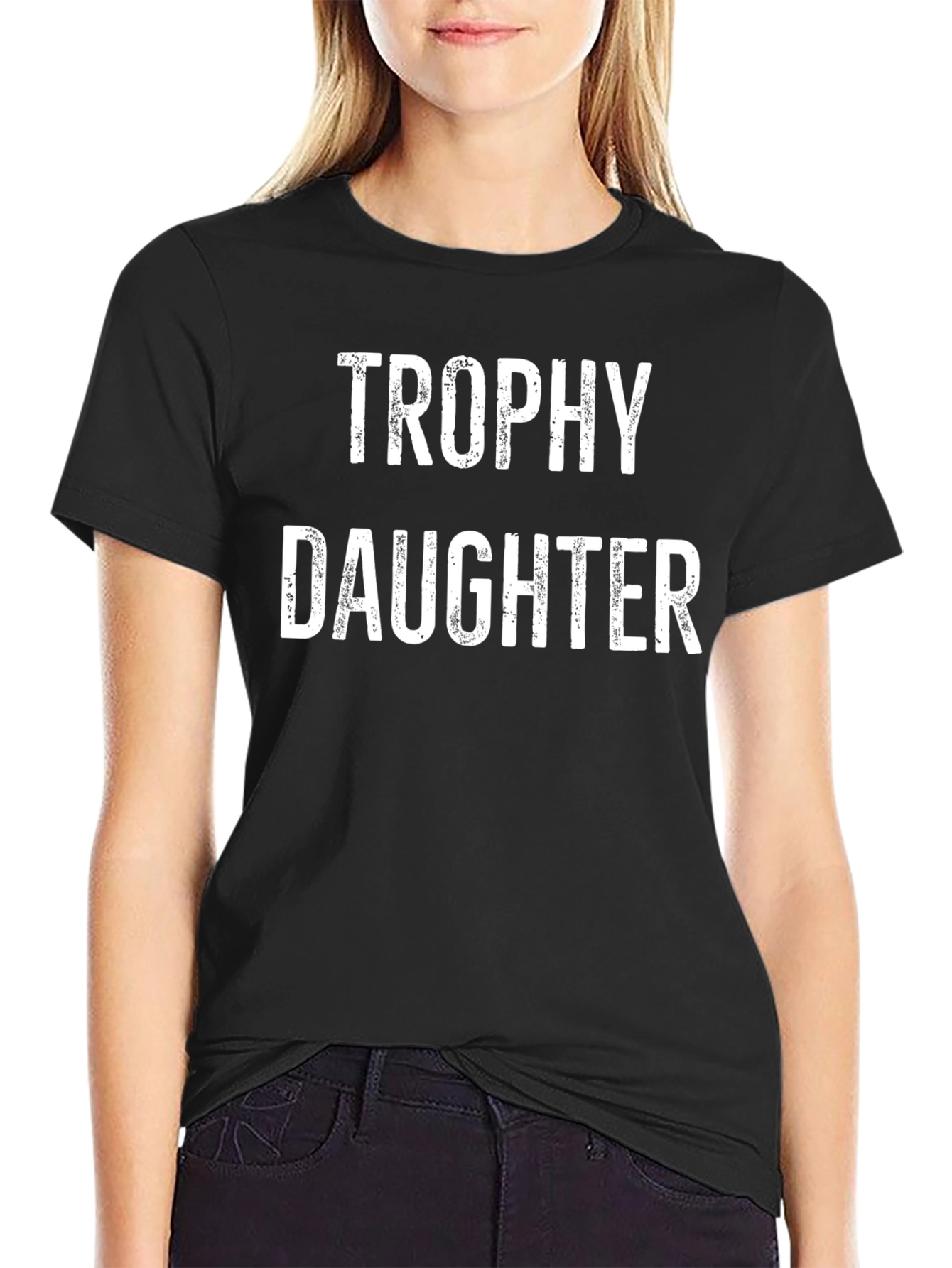 Trophy Daughter Black T-Shirt