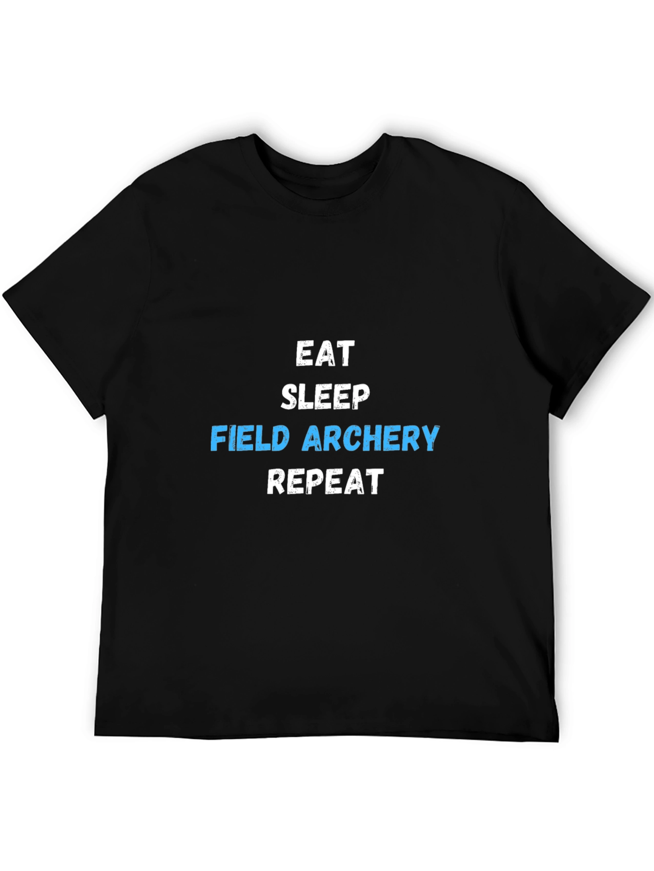 Eat Sleep Field Archery Repeat T-Shirt