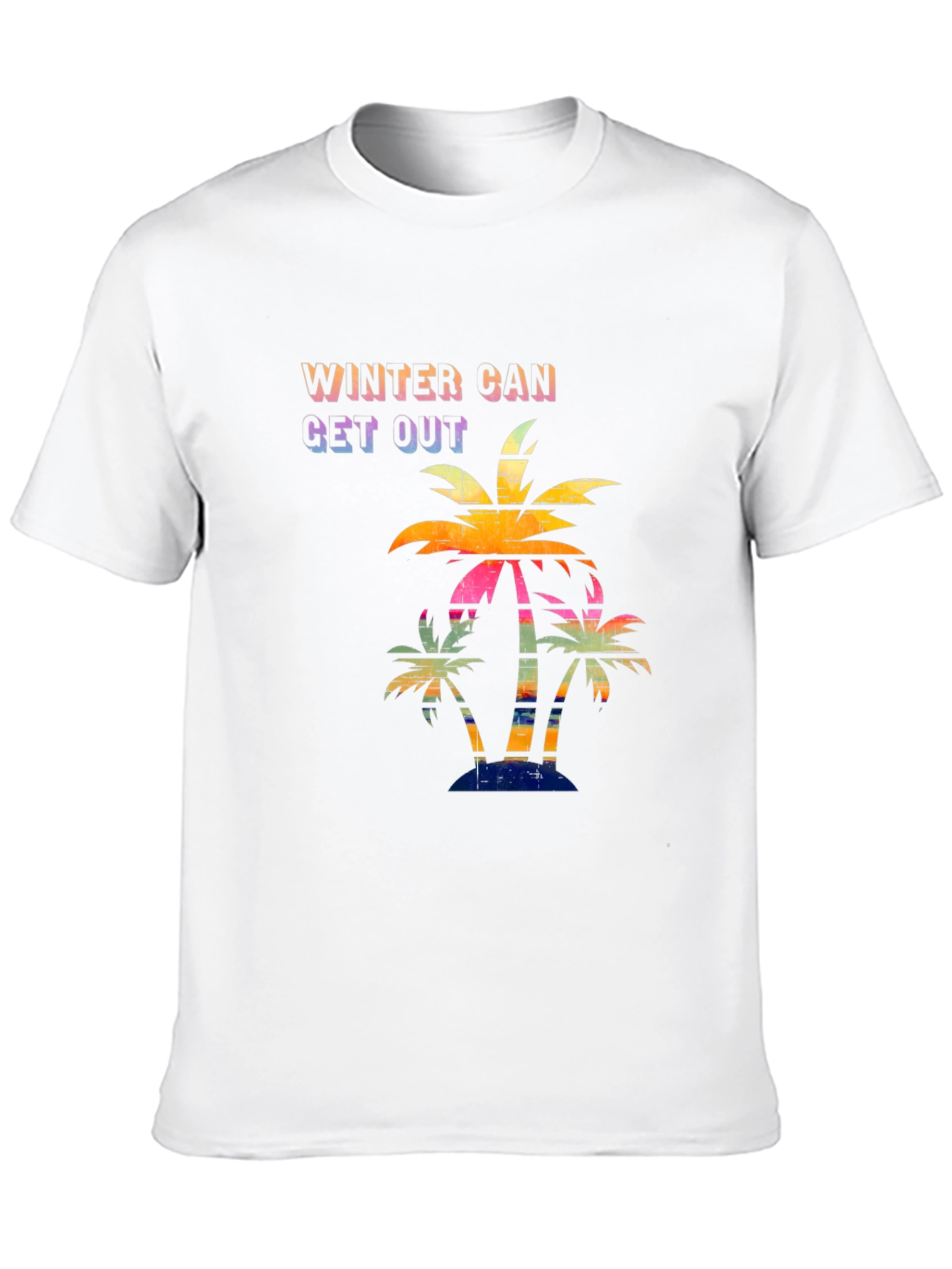 Winter Can Get Out Palm Tree Graphic T-Shirt