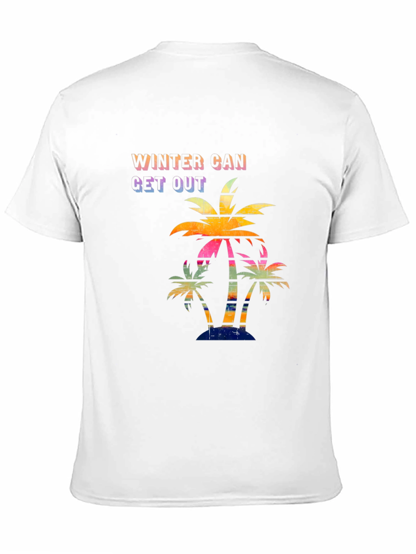 Winter Can Get Out Palm Tree Graphic T-Shirt