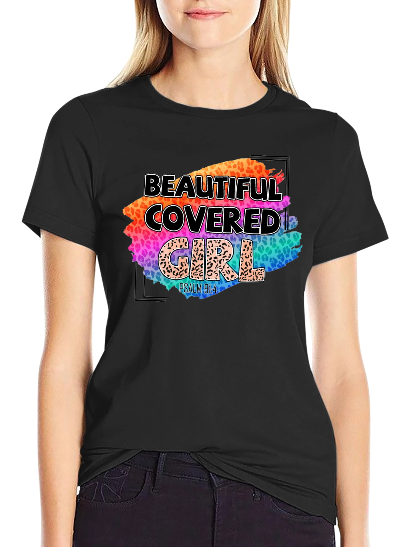 Beautiful Covered Girl T-Shirt - Psalm 91:4