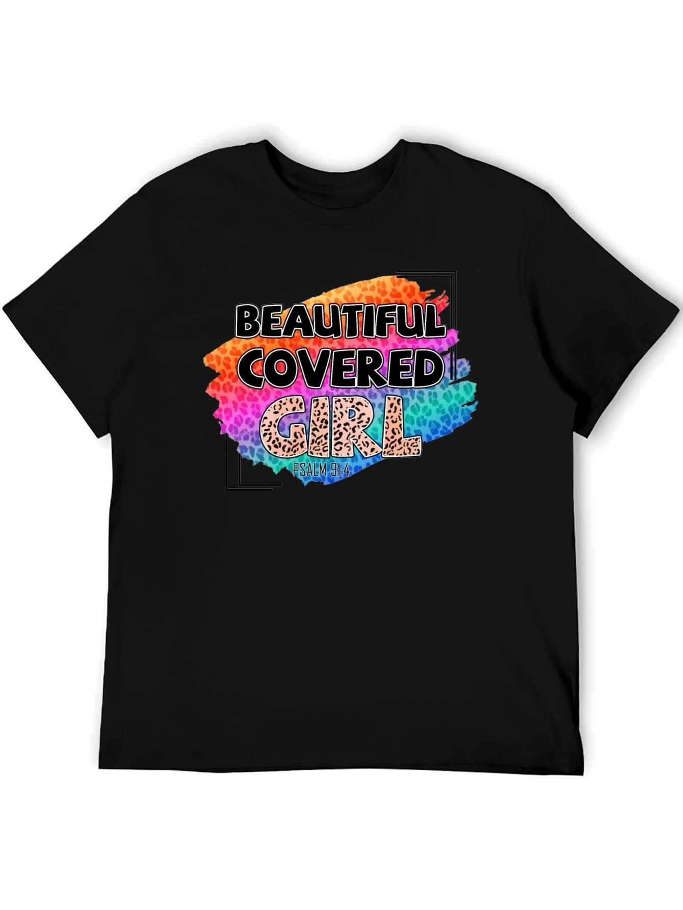 Beautiful Covered Girl T-Shirt - Psalm 91:4