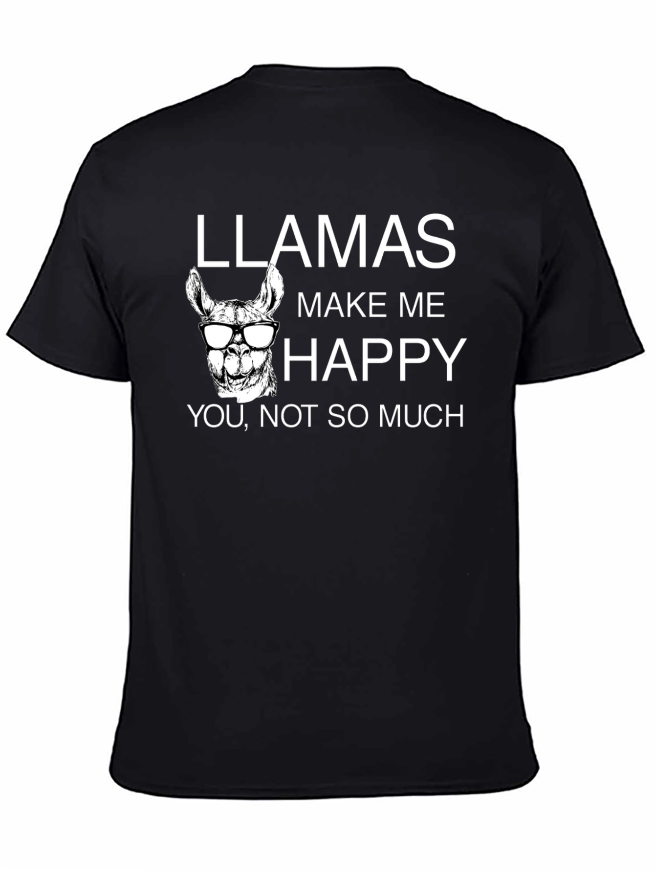 Llamas Make Me Happy T-Shirt - Funny Graphic Tee
