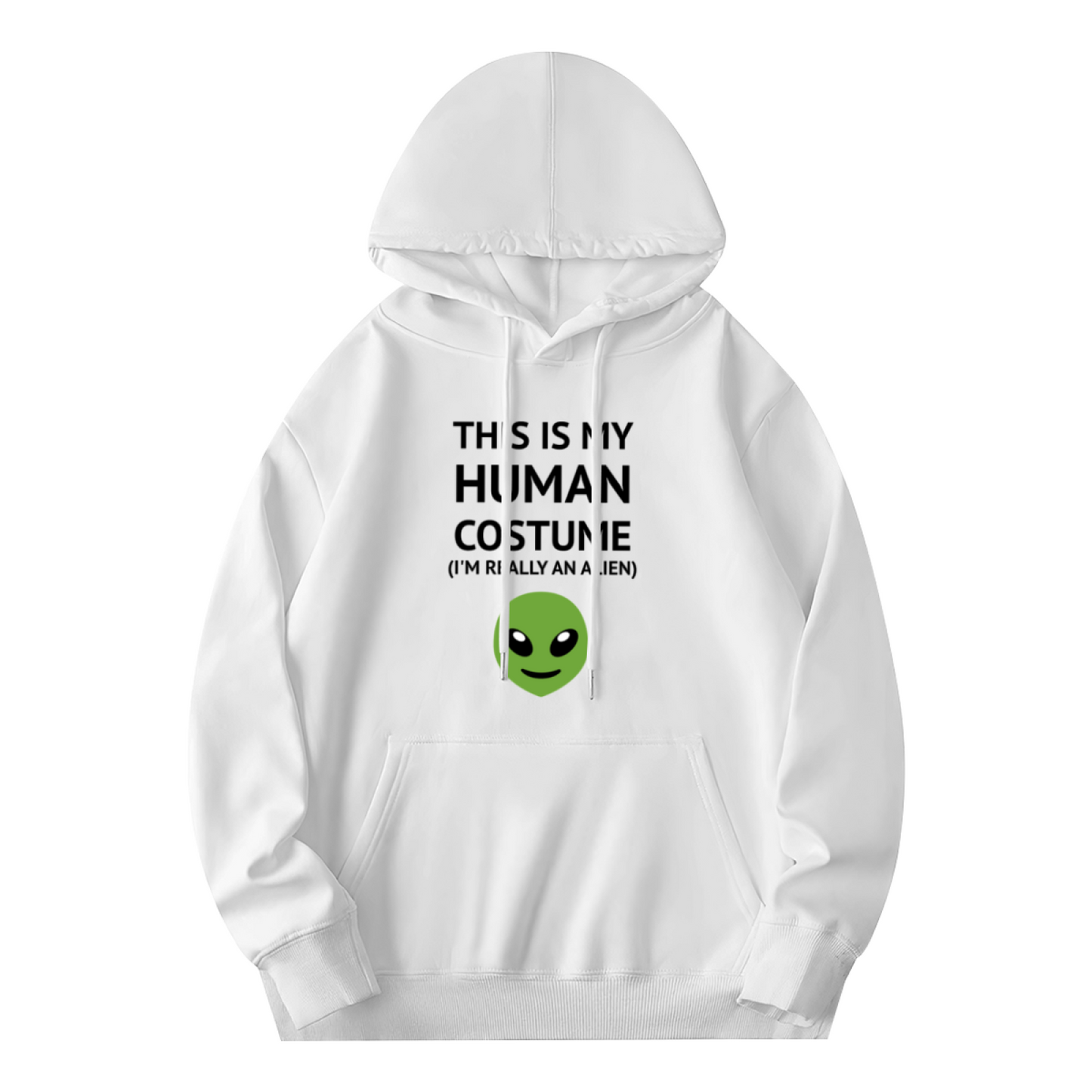 Funny Alien This Is My Human Costume Hoodie, Unisex Comfort Daily Outfit