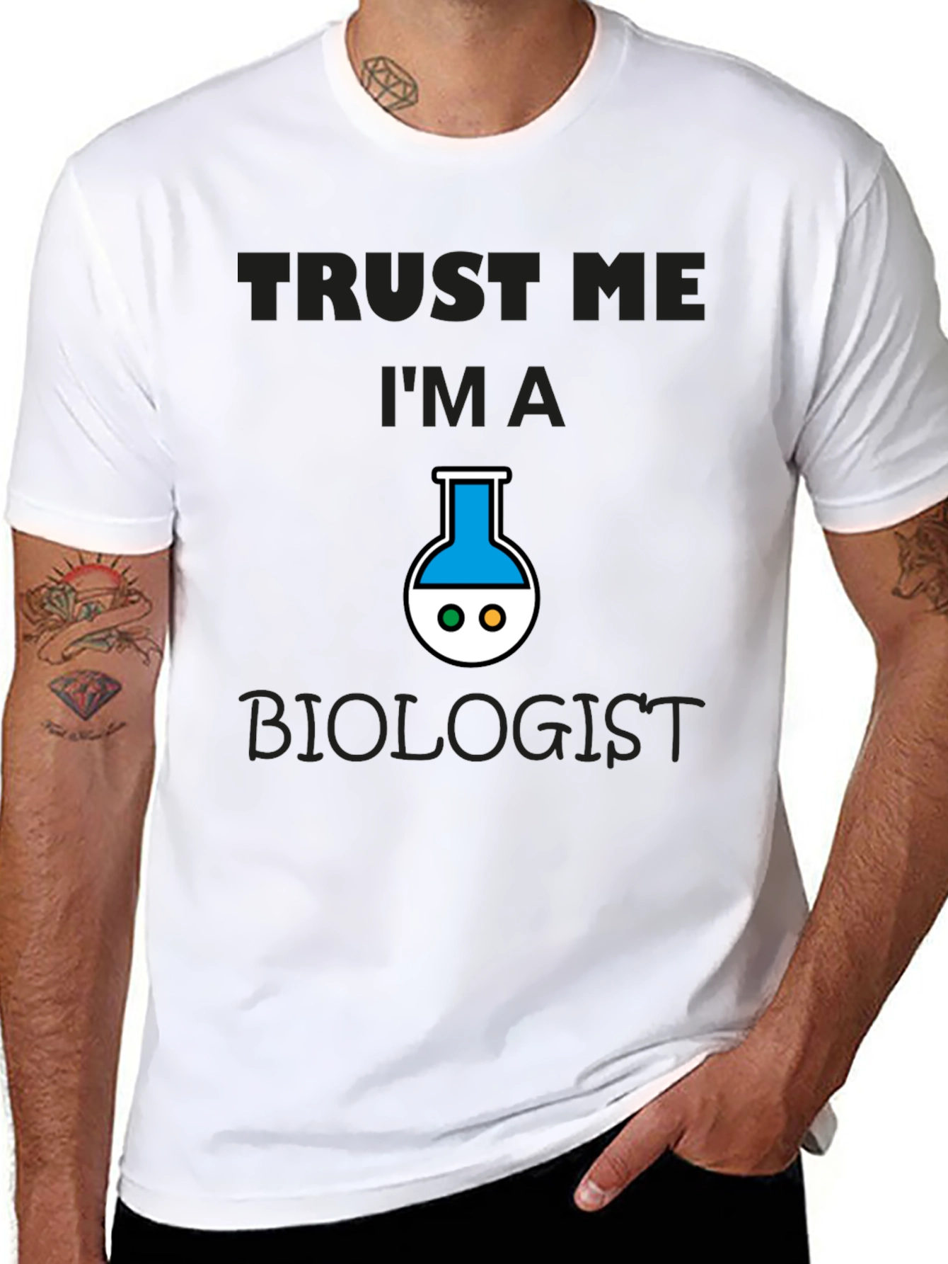 Trust Me Im A Biologist T-Shirt