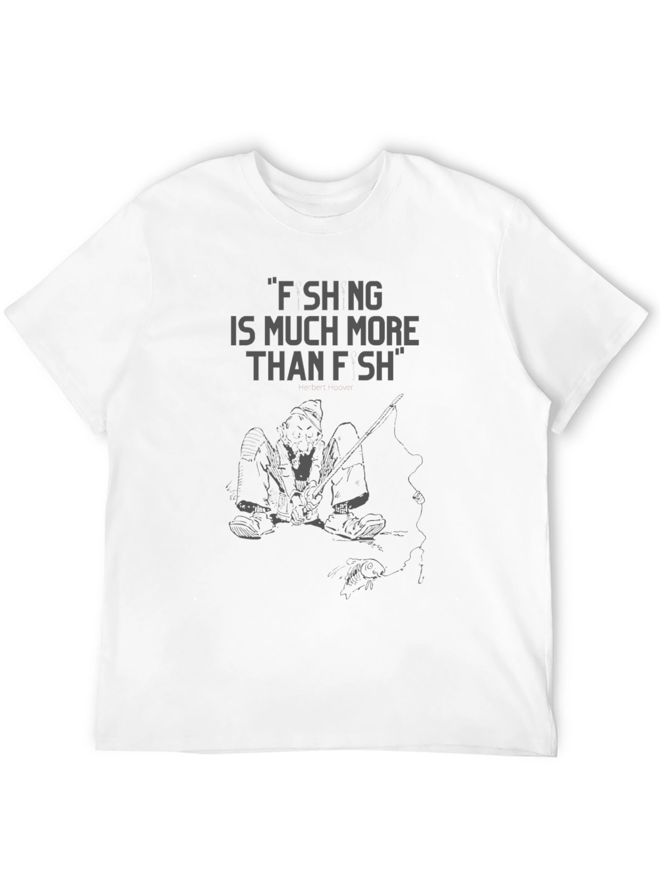 Fishing is Much More Than Fish Graphic Tee