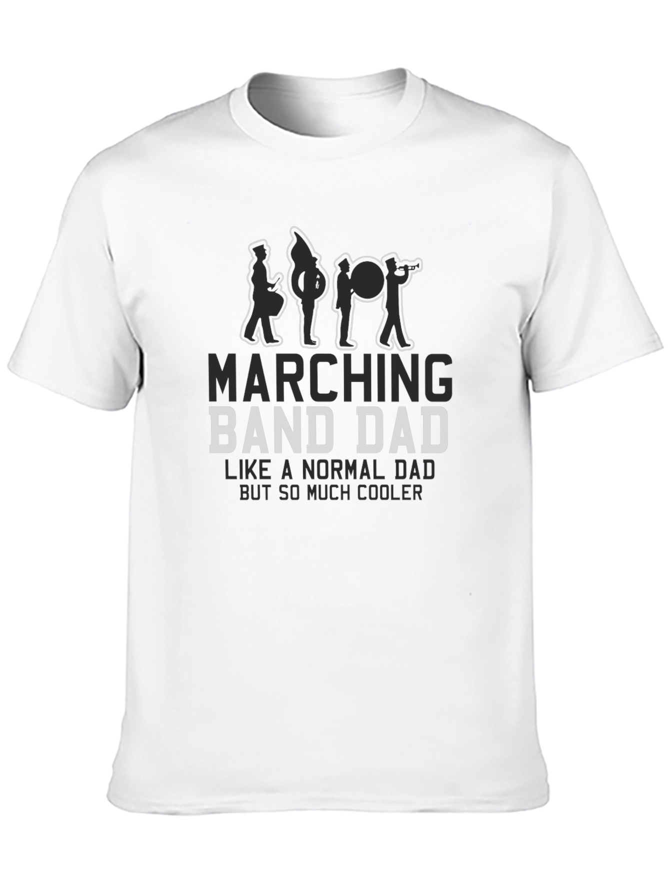 Marching Band Dad T-Shirt - Cool Dad Tee