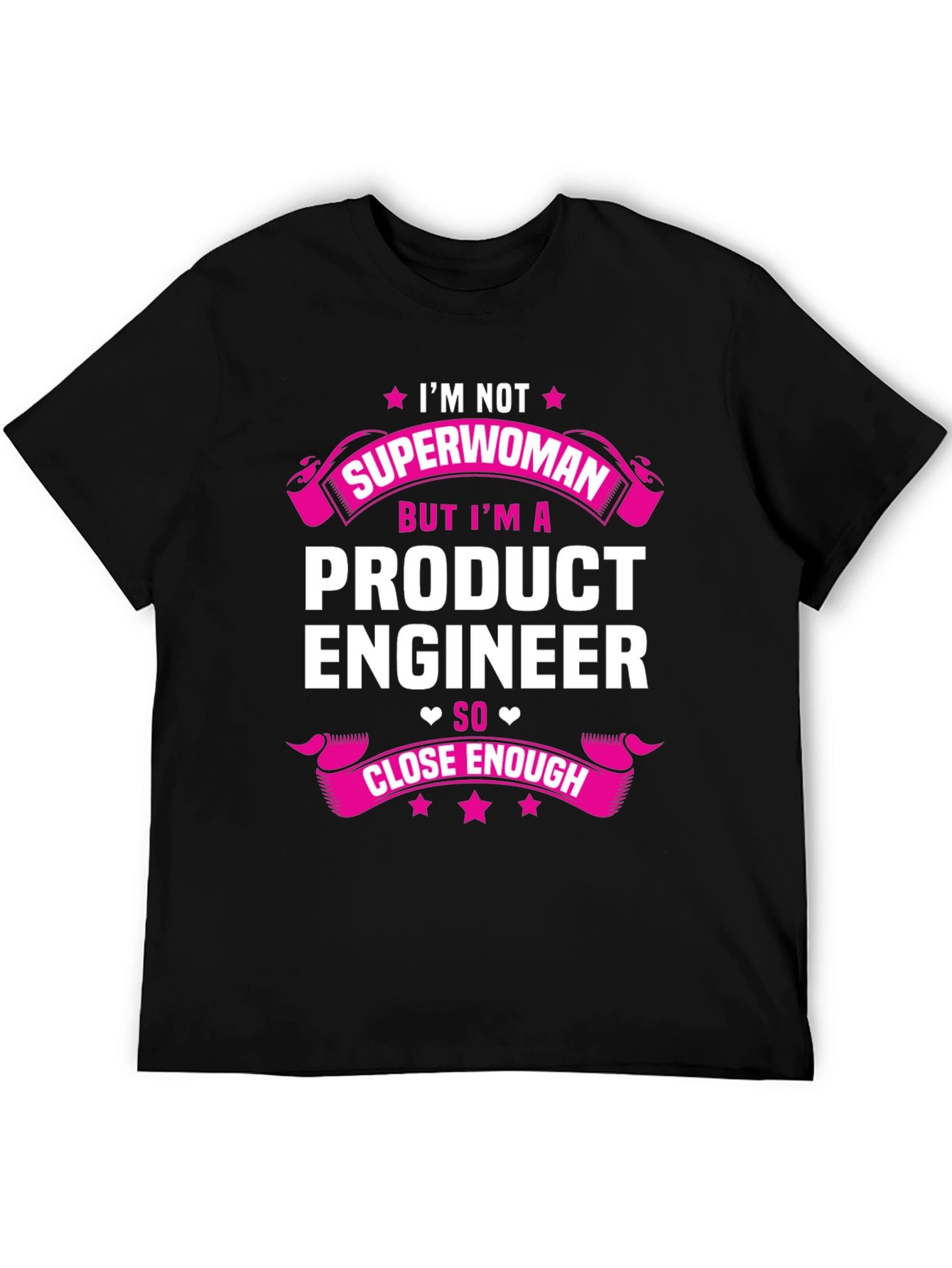 Product Engineer T-Shirt - Superwoman Funny Tee