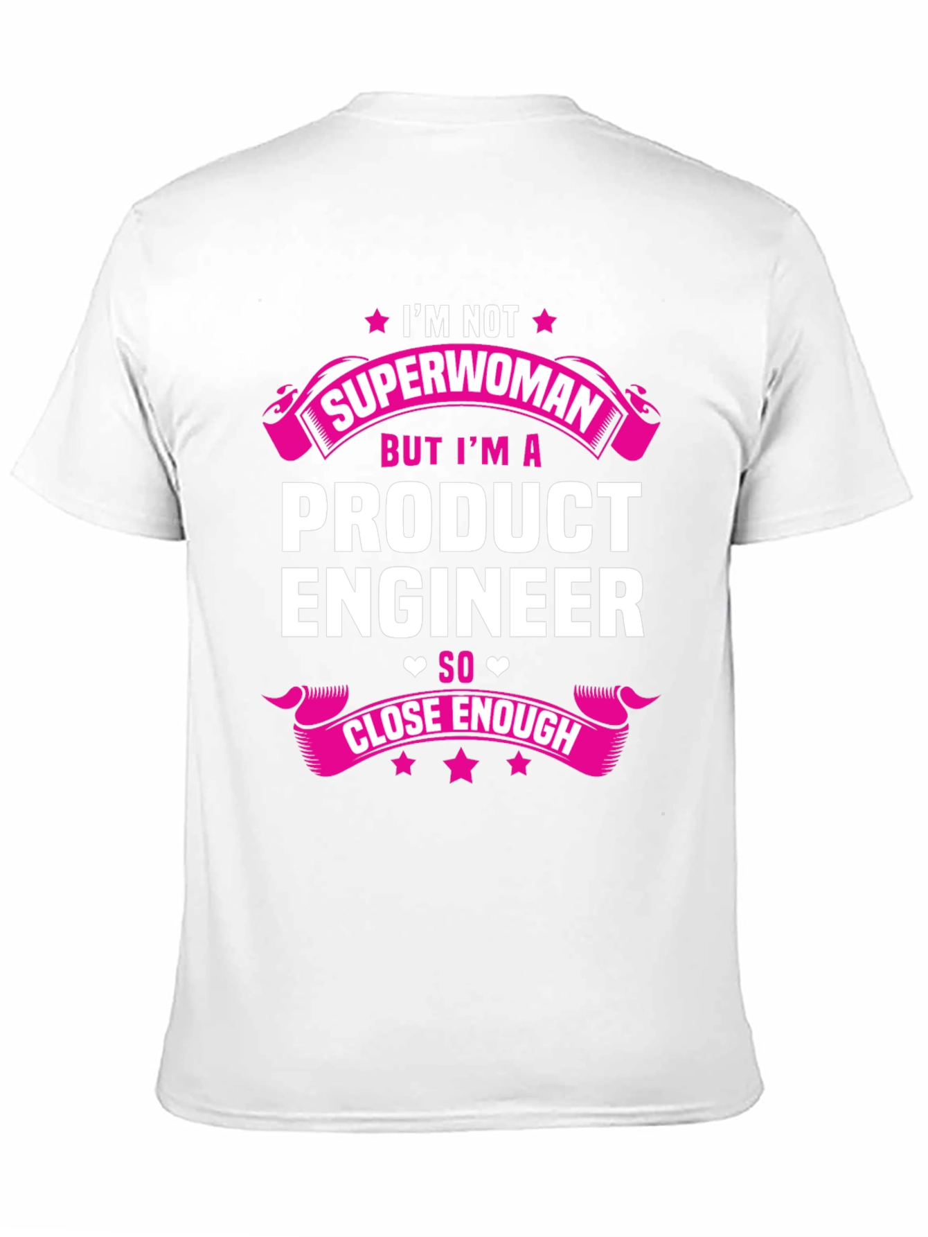 Product Engineer T-Shirt - Superwoman Funny Tee
