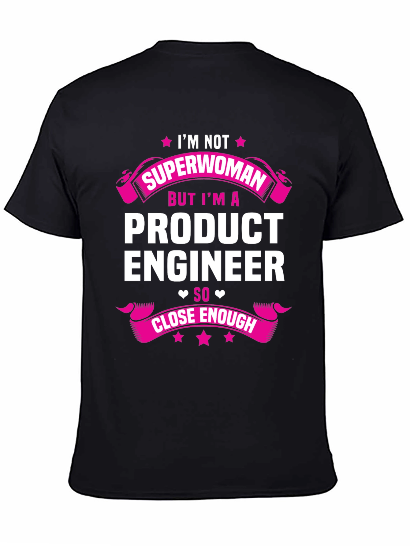 Product Engineer T-Shirt - Superwoman Funny Tee
