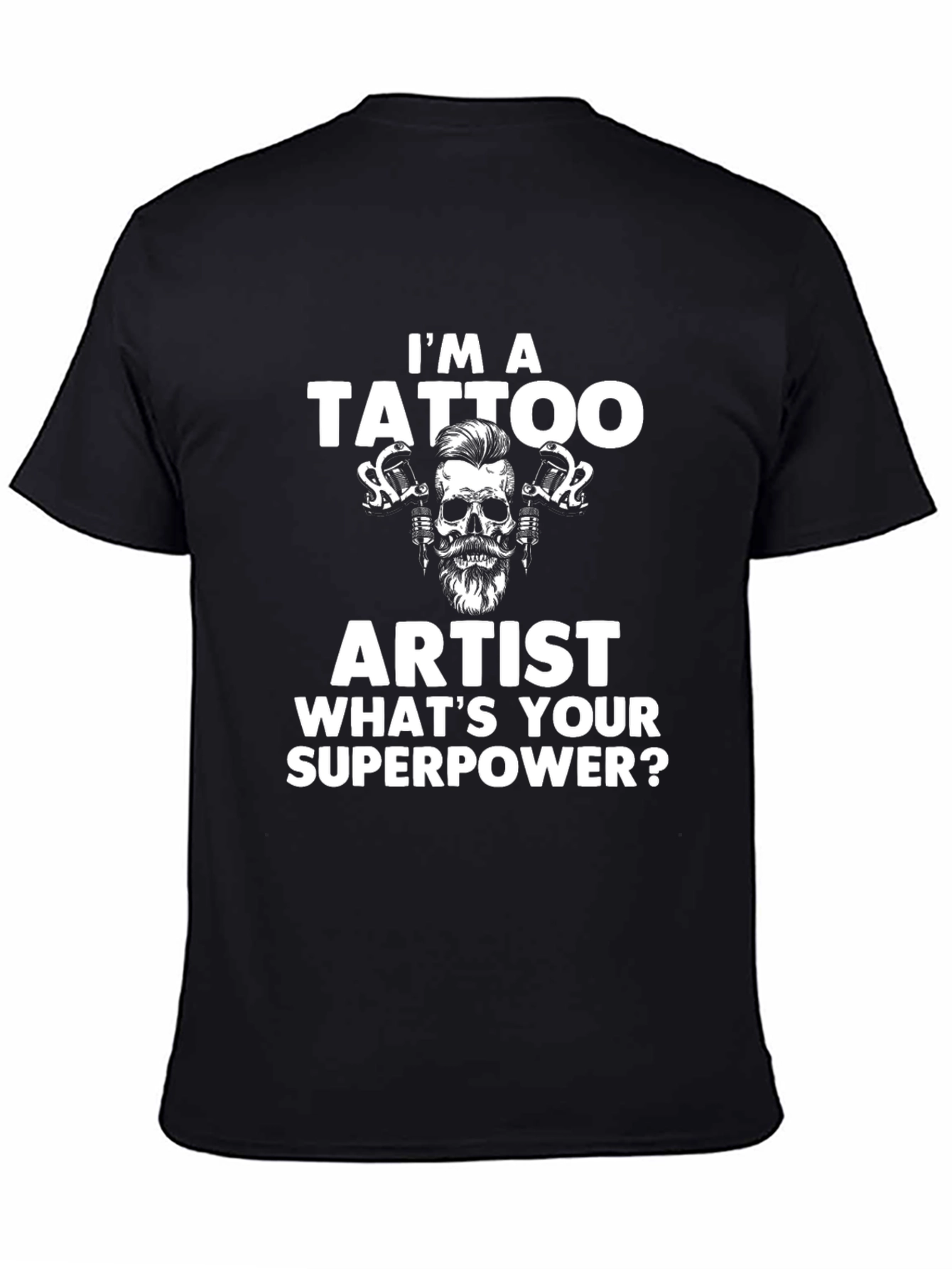Tattoo Artist Superpower Tee - Funny Tattoo Apparel