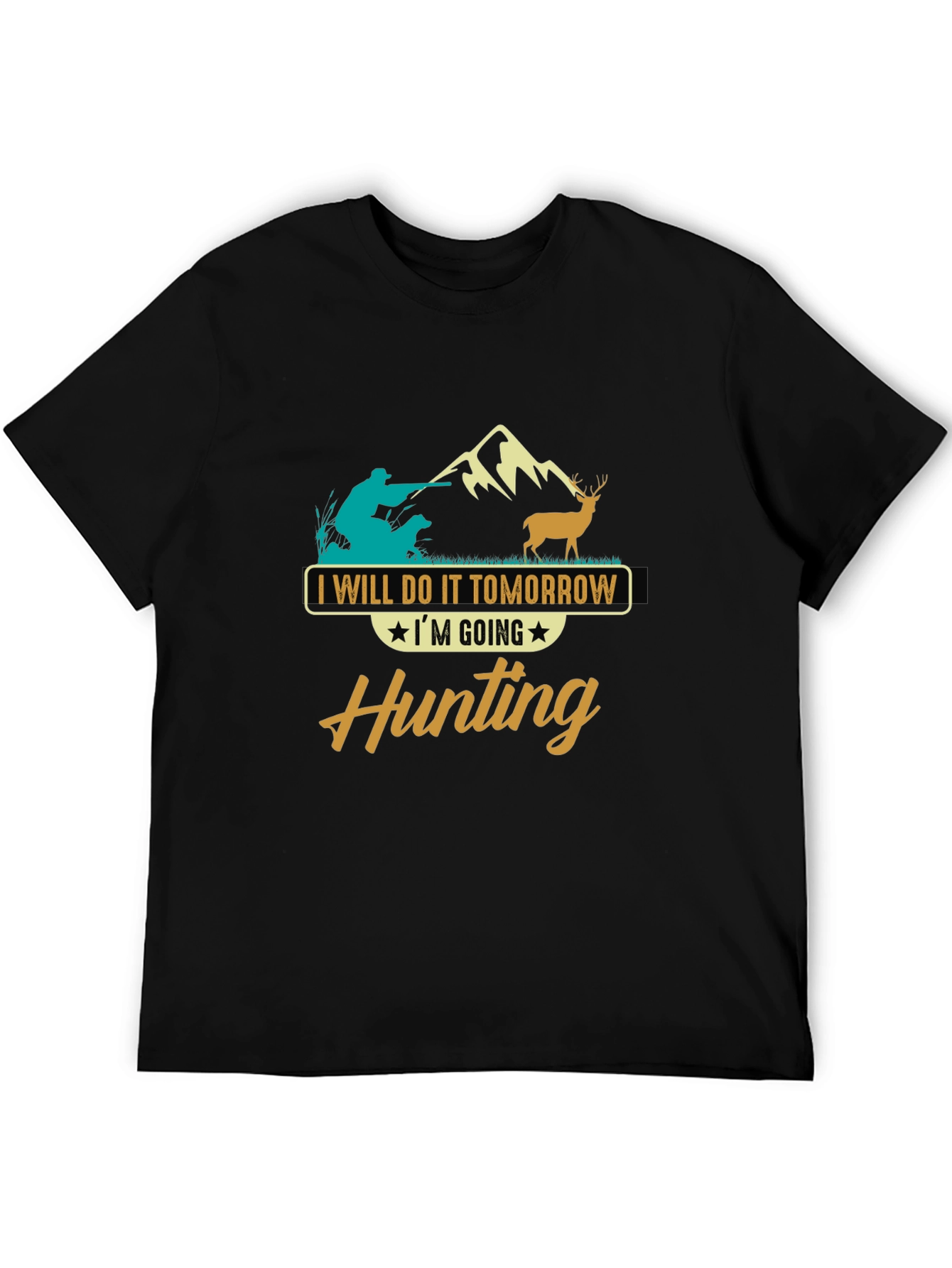 Hunting T-Shirt - Ill Do It Tomorrow