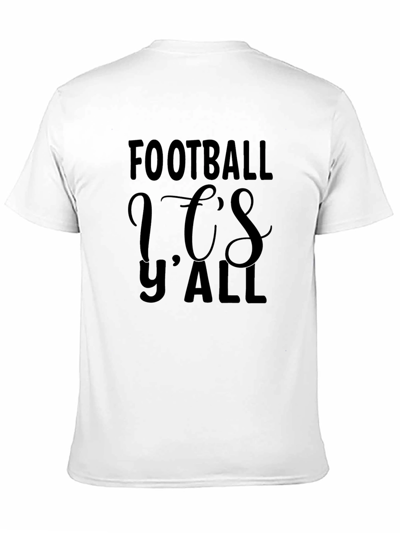 Football Its YAll Graphic T-Shirt