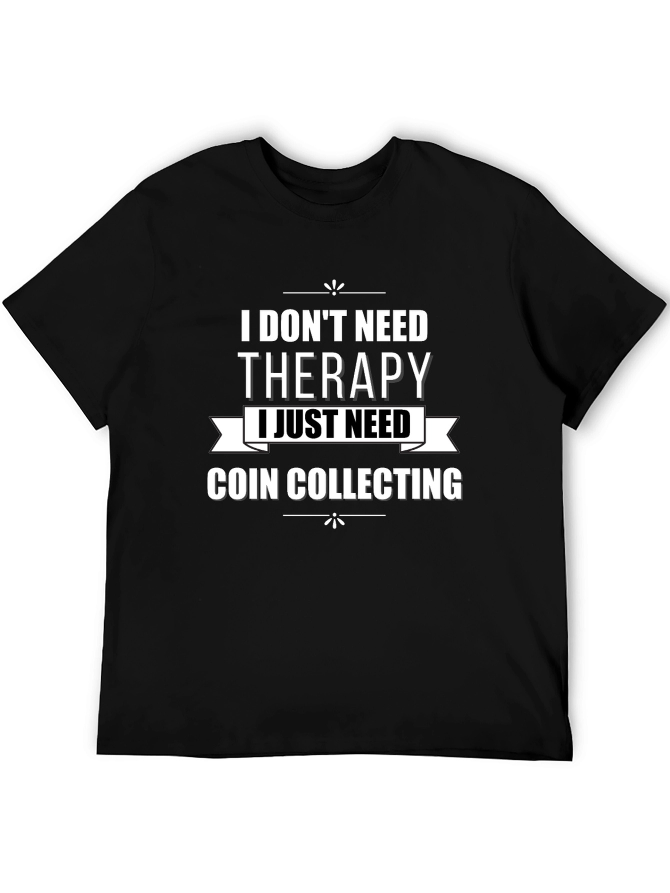 Coin Collecting Therapy T-Shirt - Black