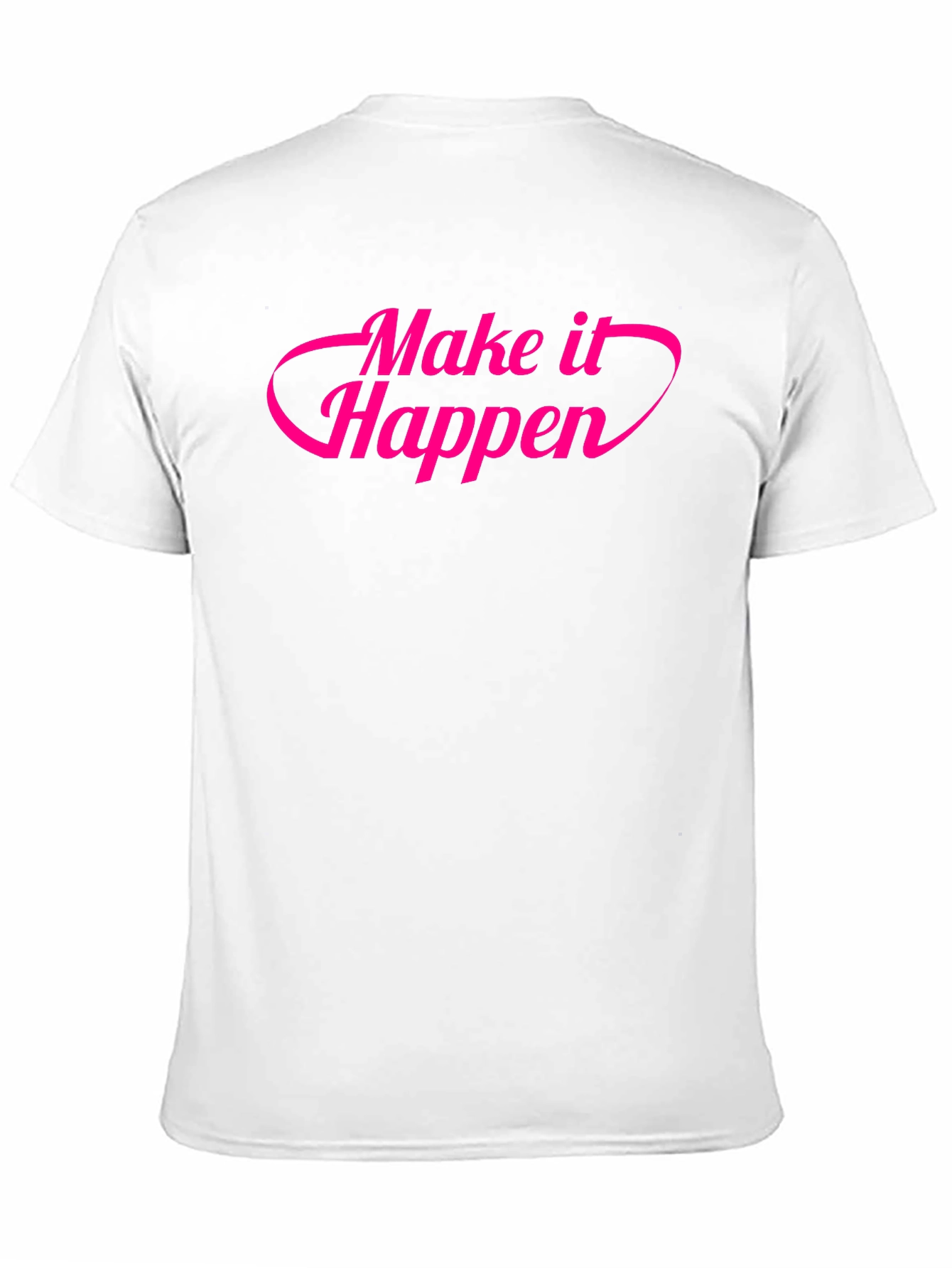 Make It Happen Graphic Tee - Stylish Slogan Shirt