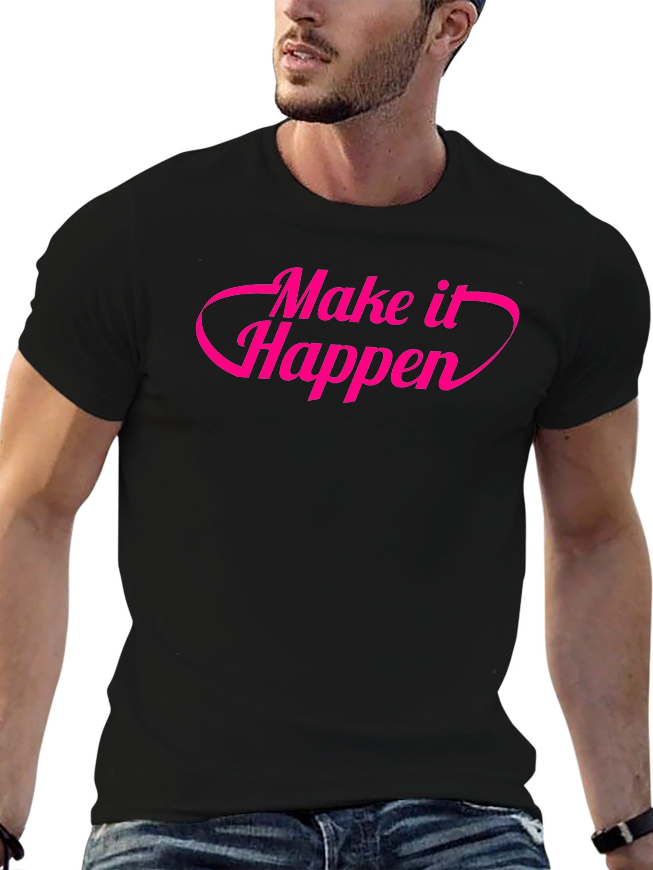 Make It Happen Graphic Tee - Stylish Slogan Shirt
