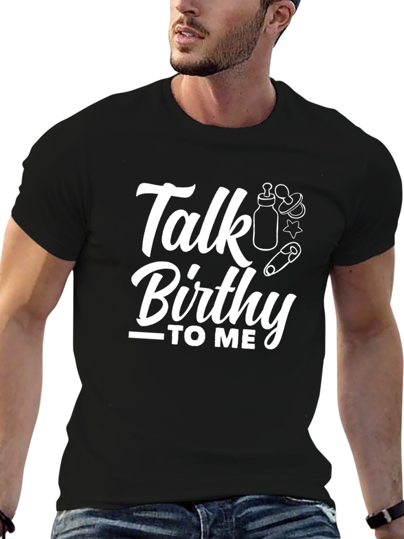 Talk Birthy to Me Black T-Shirt