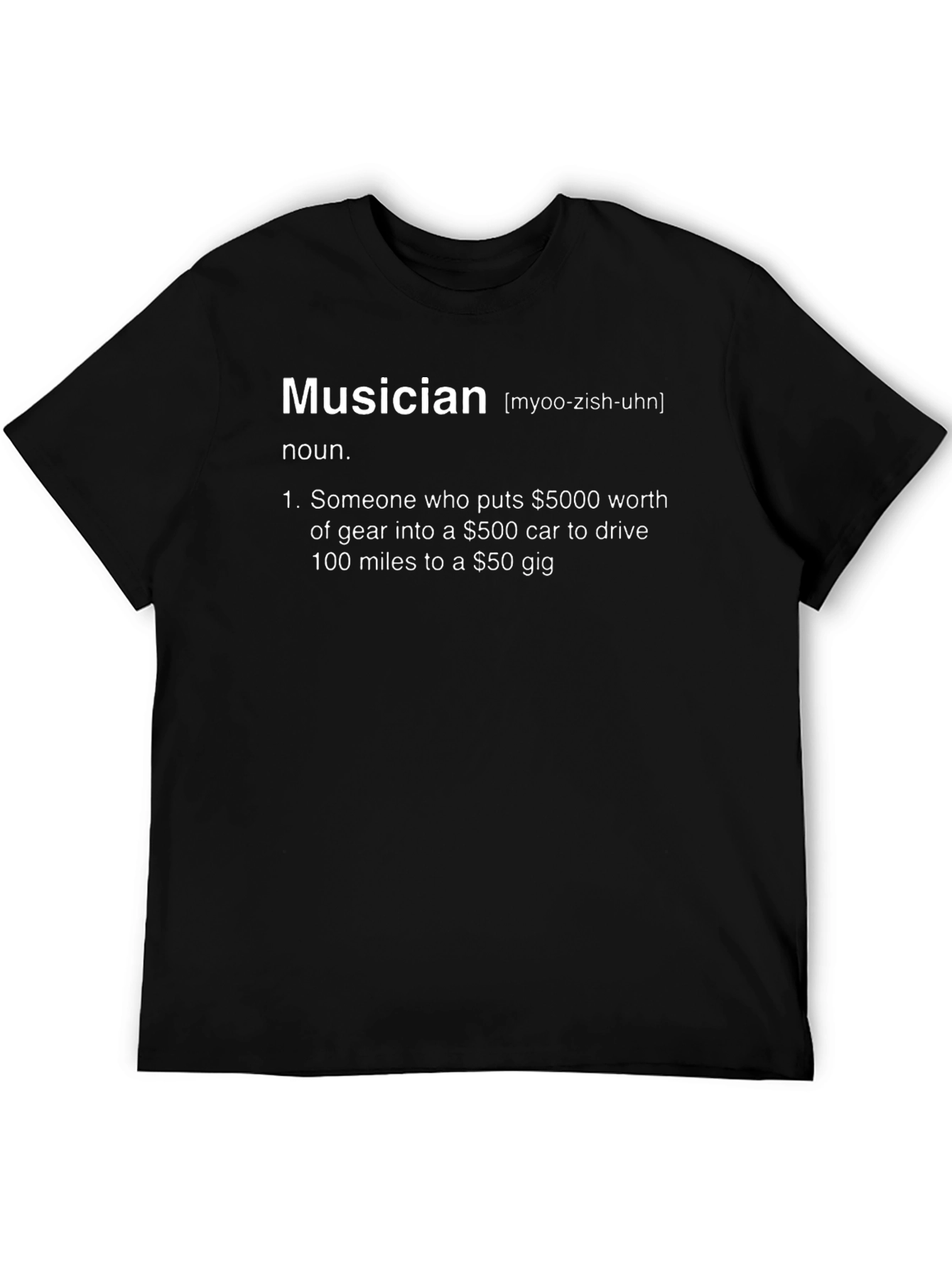 Musician Definition Black T-Shirt - Funny Music Lover Tee