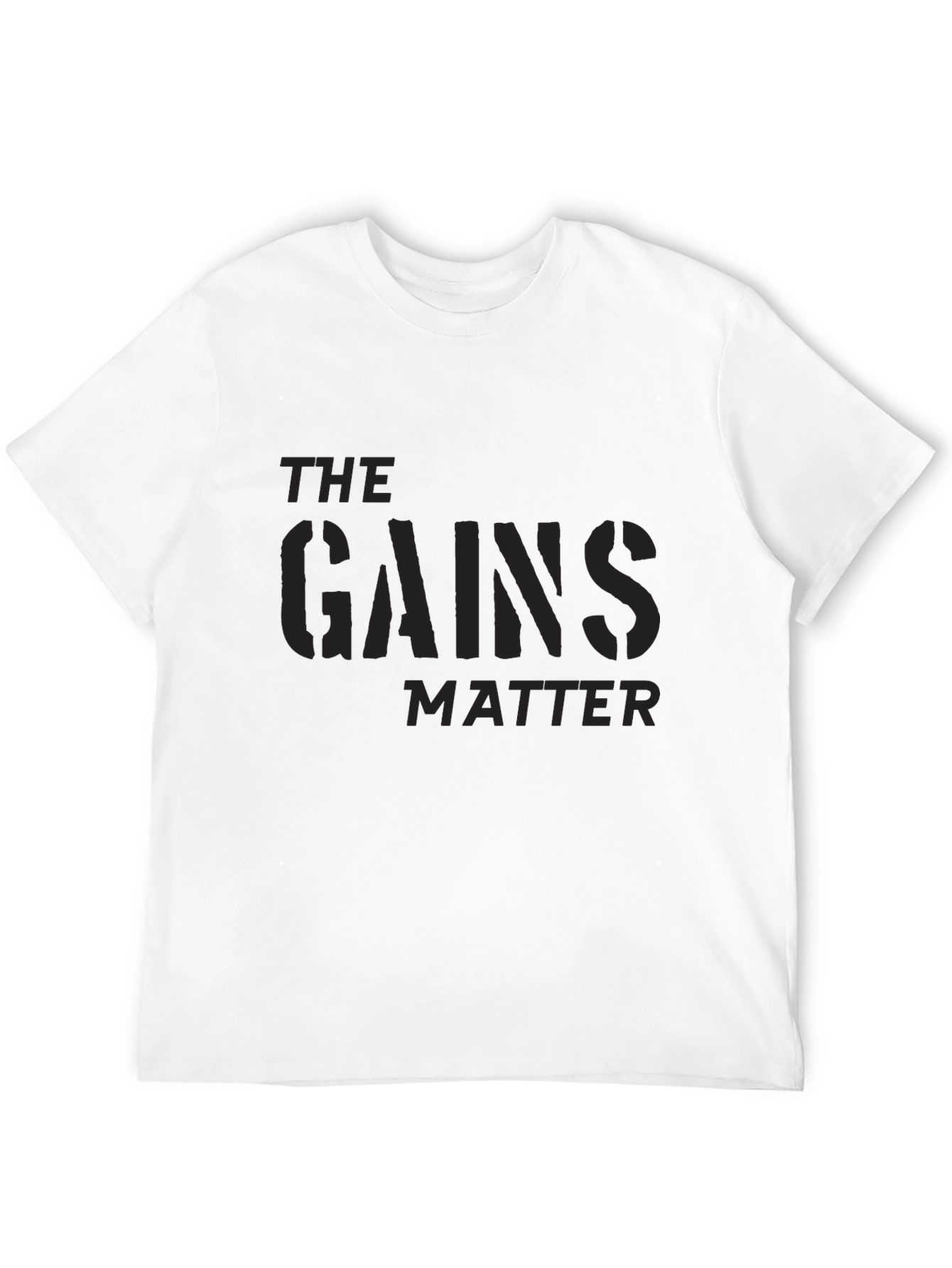 The Gains Matter Graphic Tee - Gym Motivation