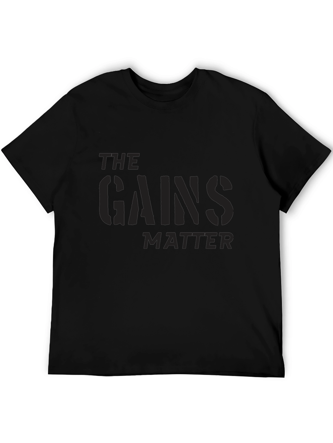 The Gains Matter Graphic Tee - Gym Motivation