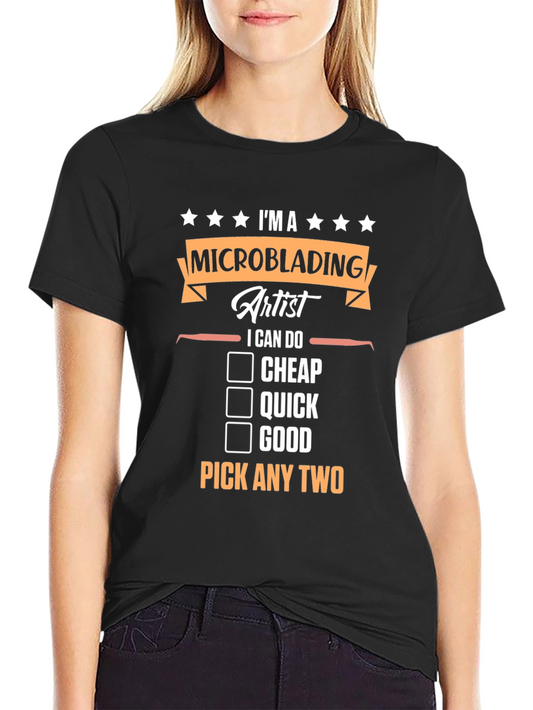 Microblading Artist T-Shirt - Pick Any Two