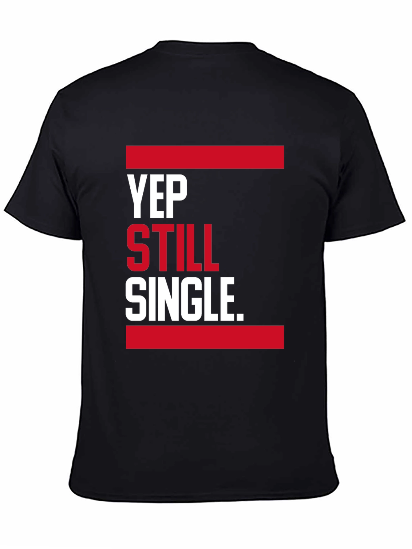 Yep Still Single Graphic T-Shirt - Black
