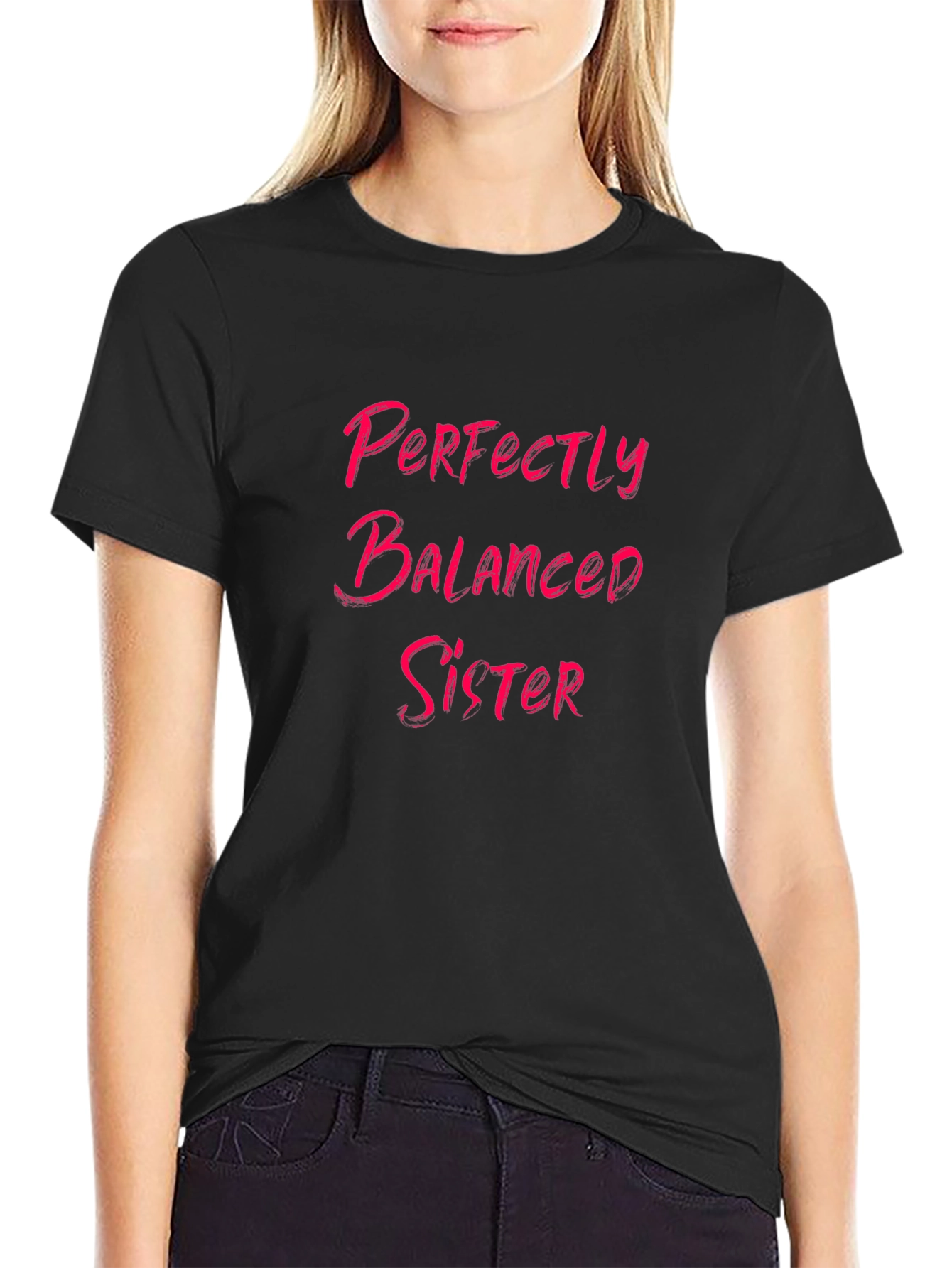 Perfectly Balanced Sister Black T-Shirt