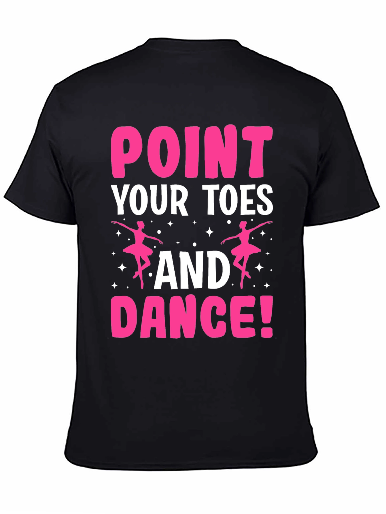 Point Your Toes & Dance T-Shirt