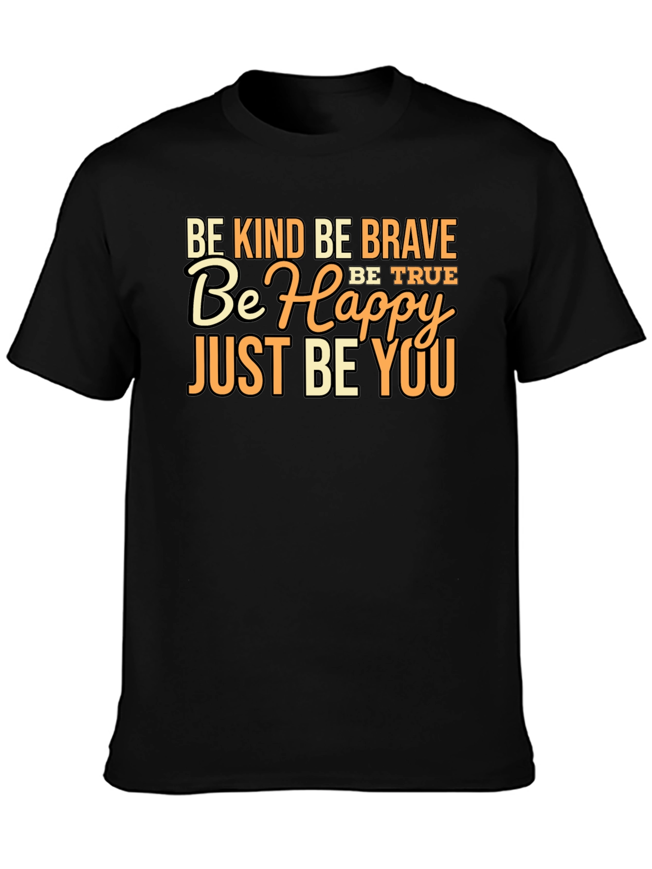 Be Kind Brave Happy You Black Graphic Tee