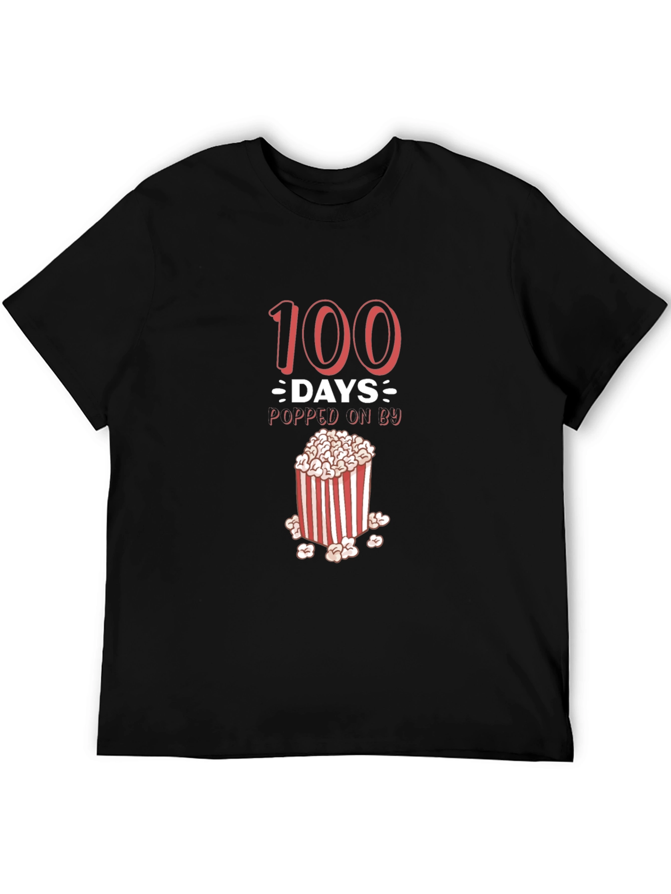 100 Days Popped On By T-Shirt