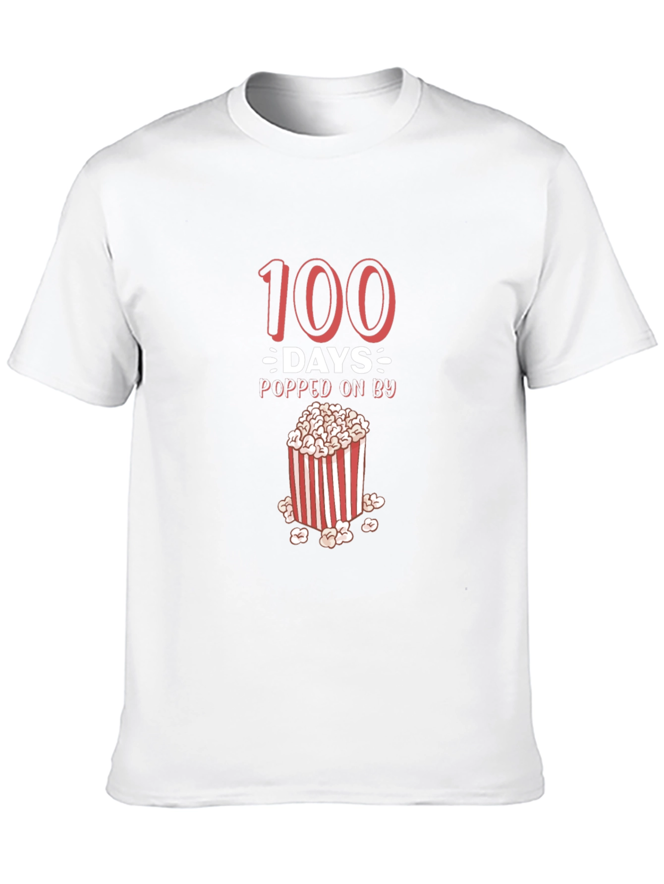 100 Days Popped On By T-Shirt