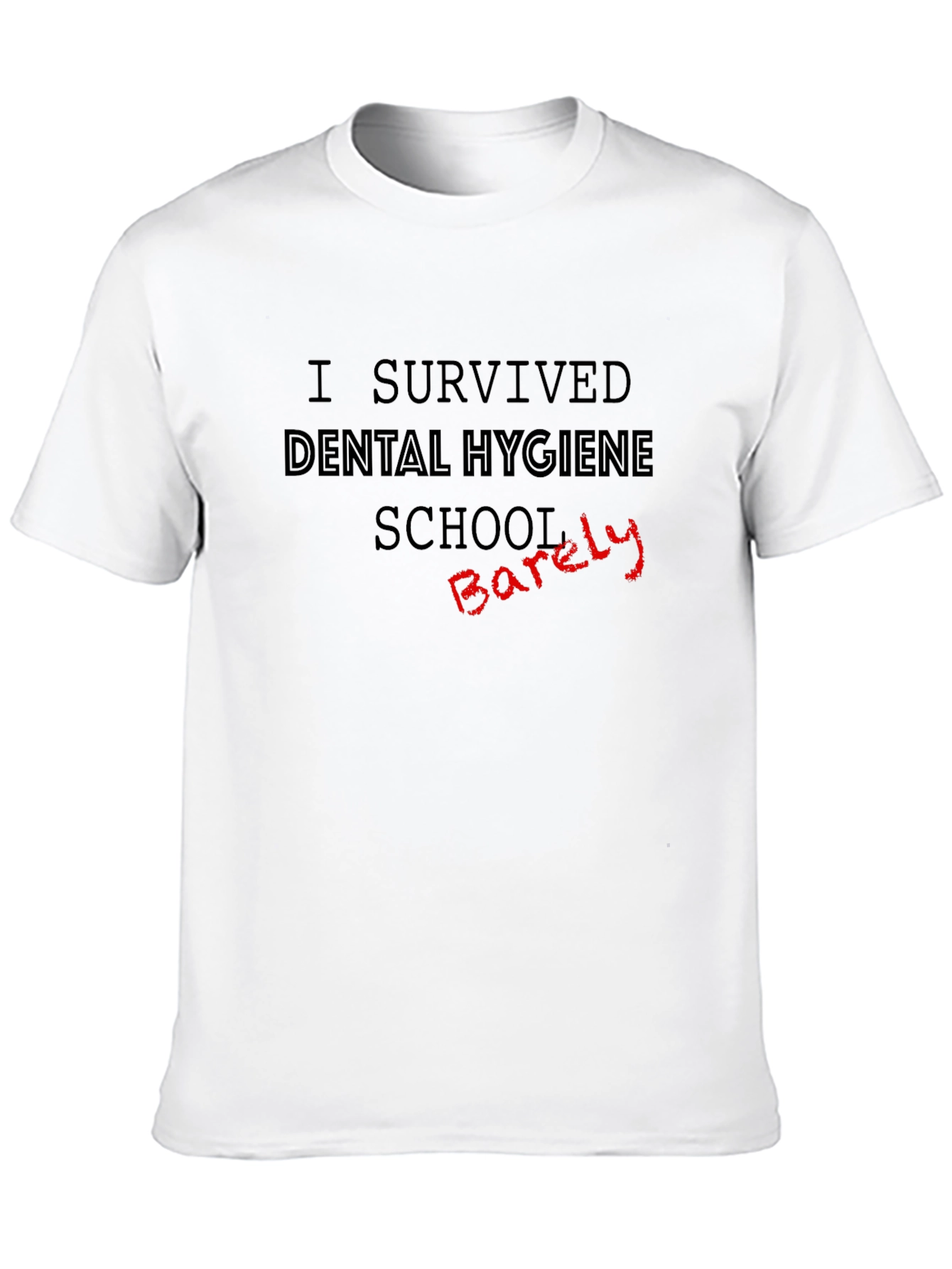 Dental Hygiene School Survivor T-Shirt