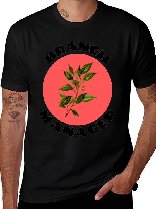 Branch Manager T-Shirt - Novelty Botanical Design
