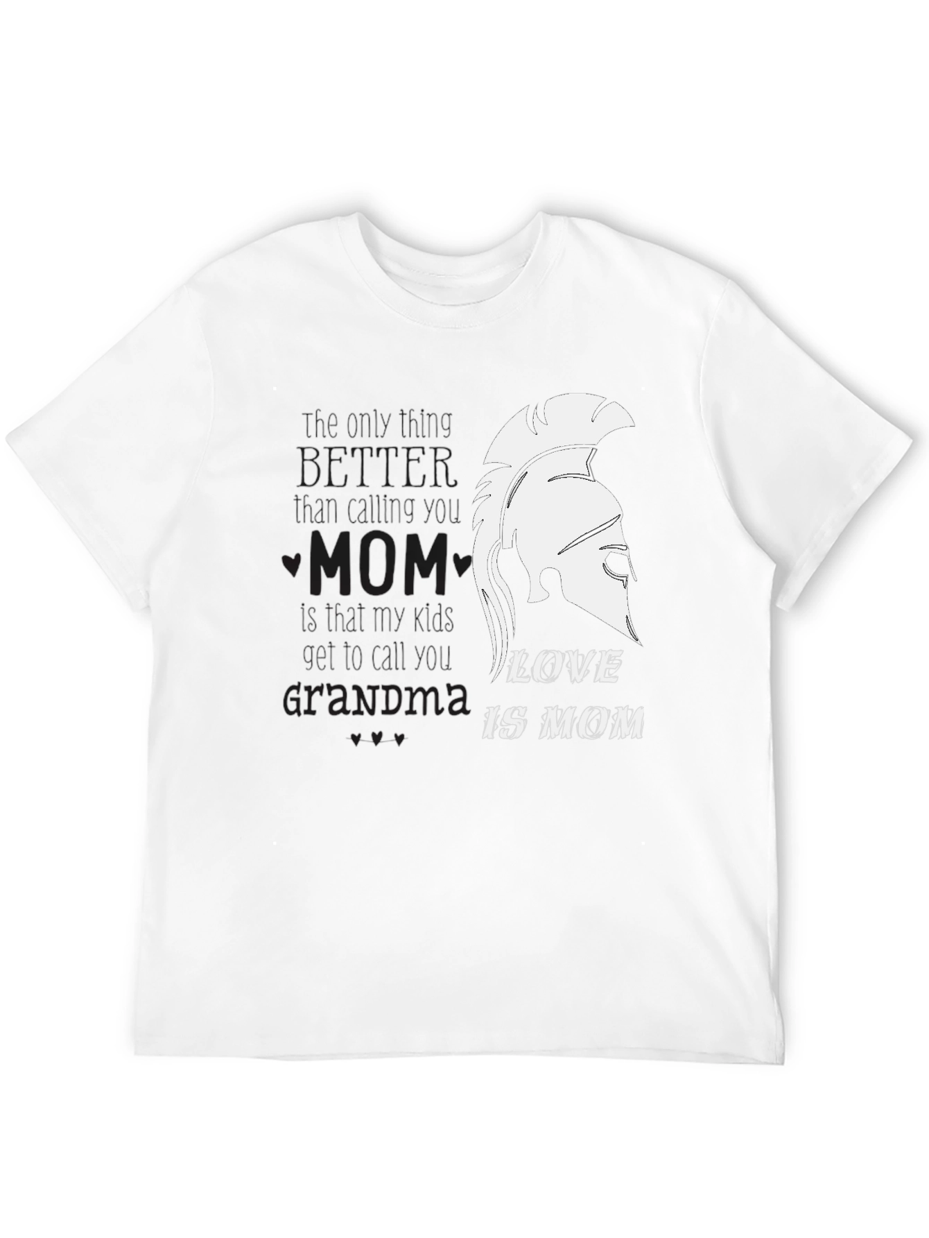 Love Is Mom Spartan Helmet T-Shirt