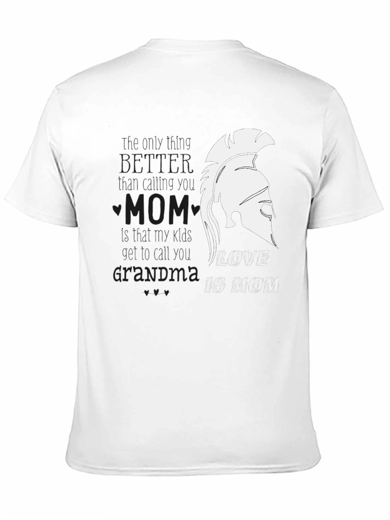 Love Is Mom Spartan Helmet T-Shirt