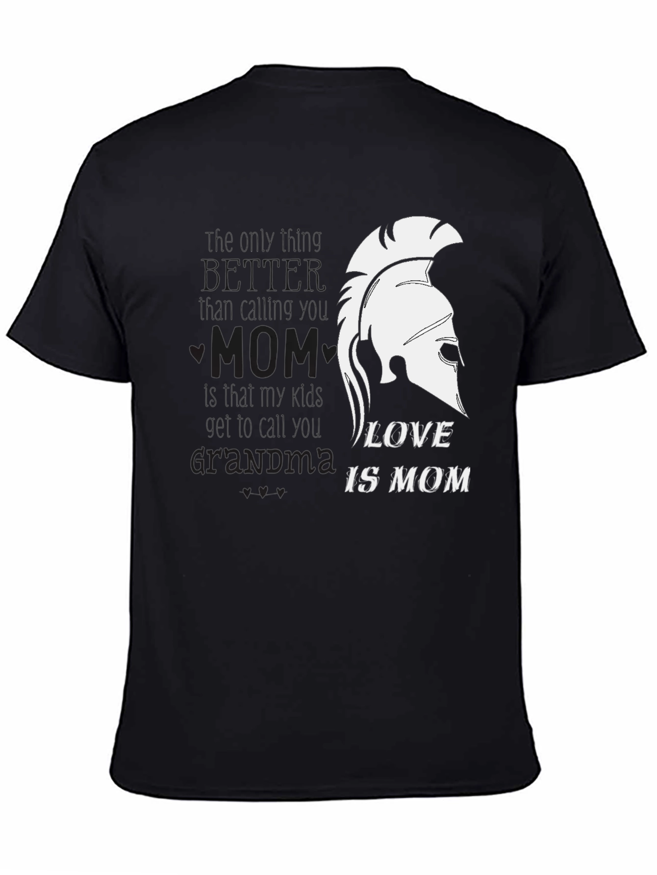 Love Is Mom Spartan Helmet T-Shirt