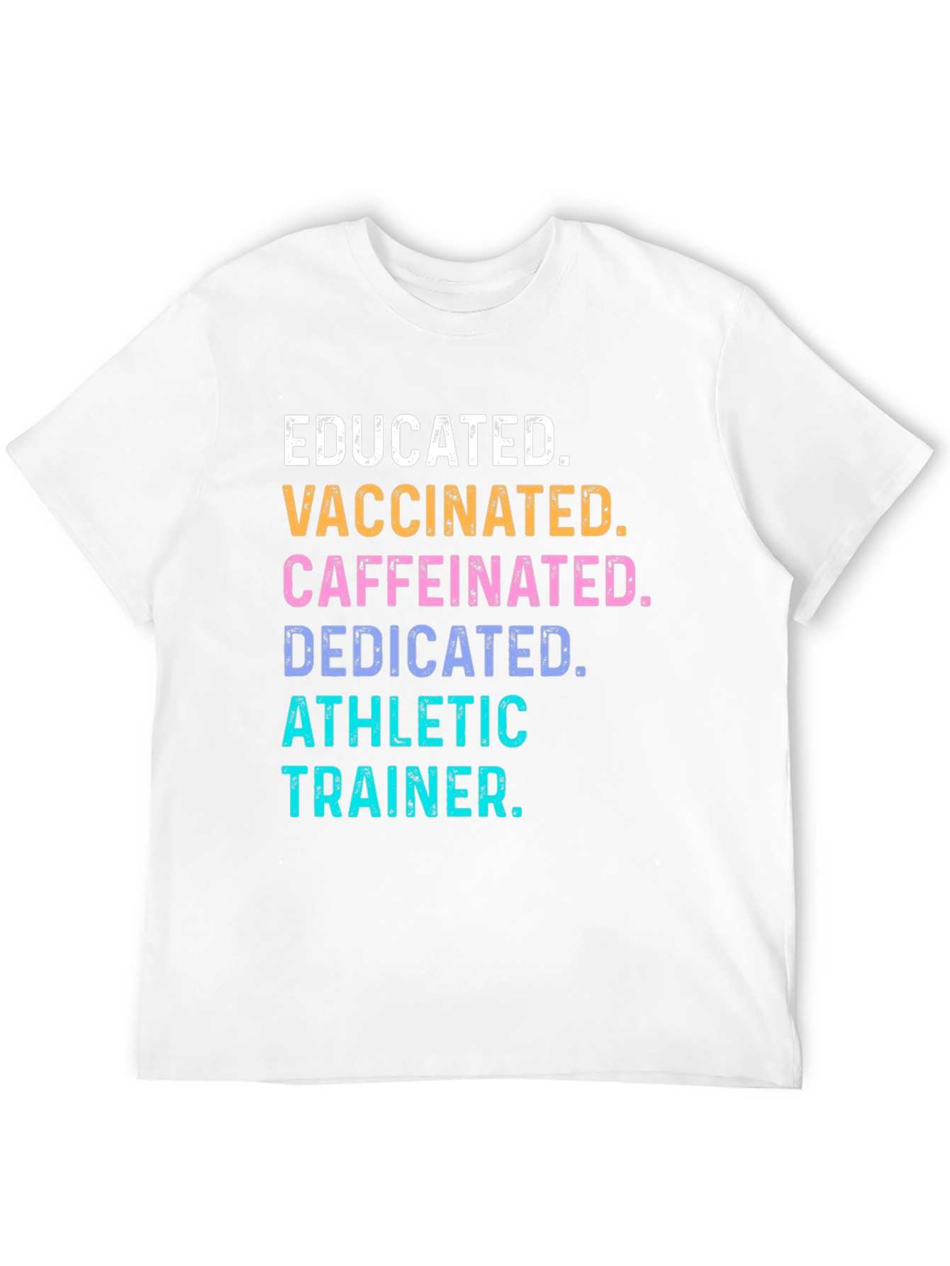 Educated Vaccinated Athletic Trainer T-Shirt