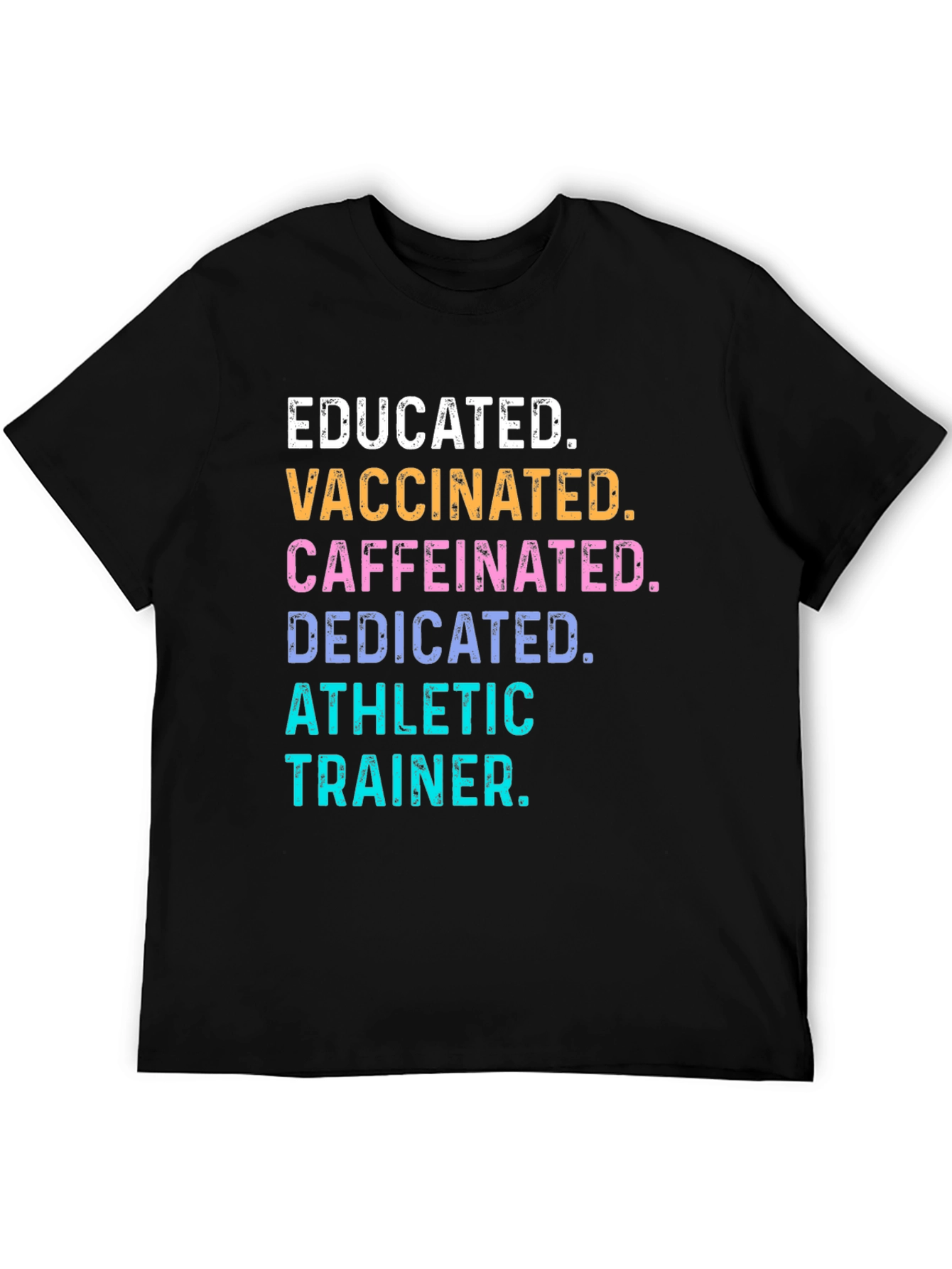 Educated Vaccinated Athletic Trainer T-Shirt
