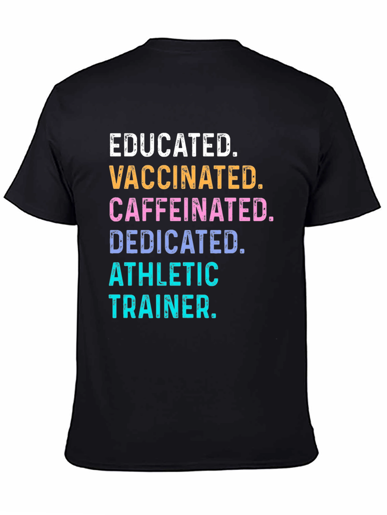 Educated Vaccinated Athletic Trainer T-Shirt