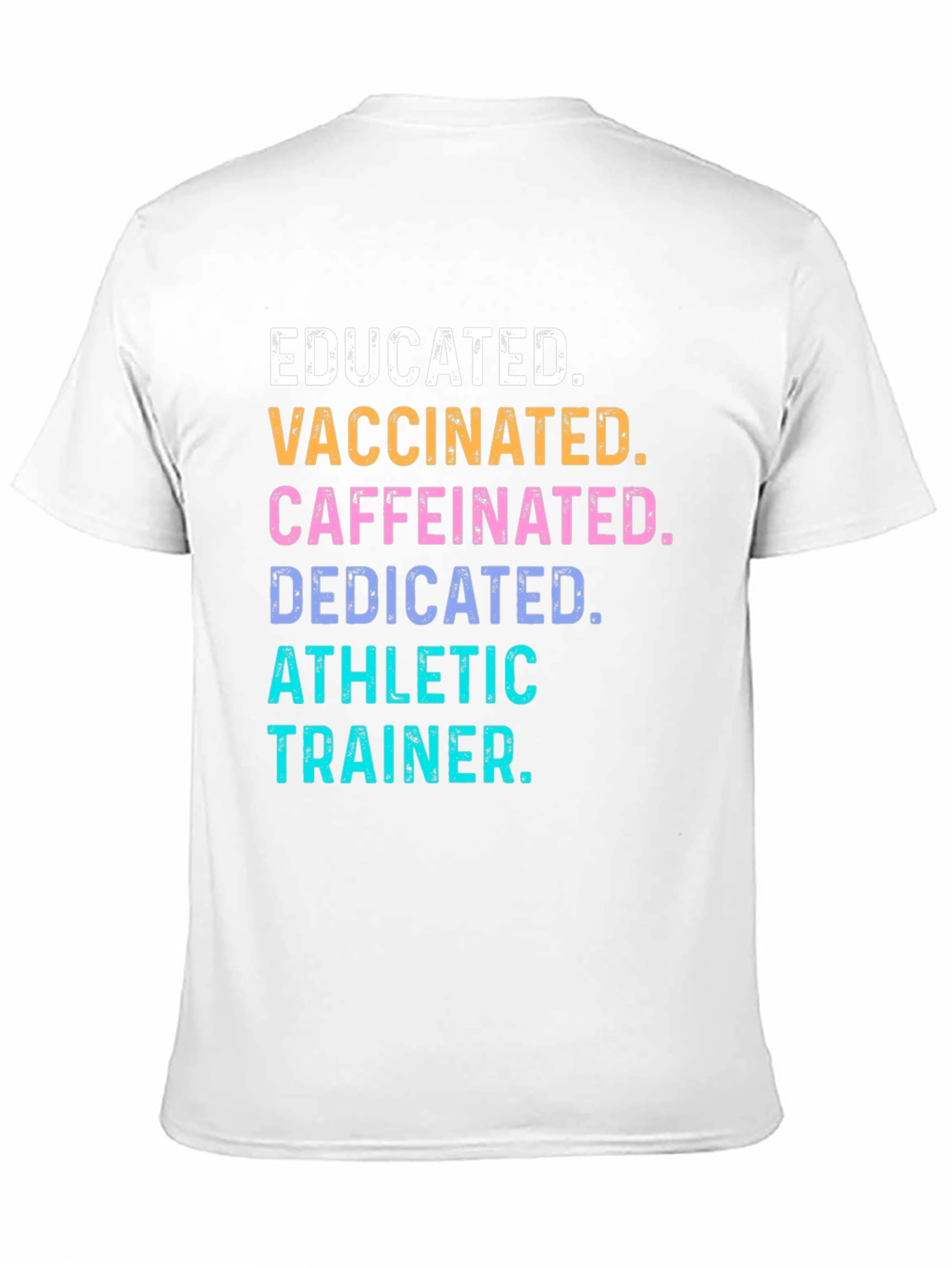 Educated Vaccinated Athletic Trainer T-Shirt
