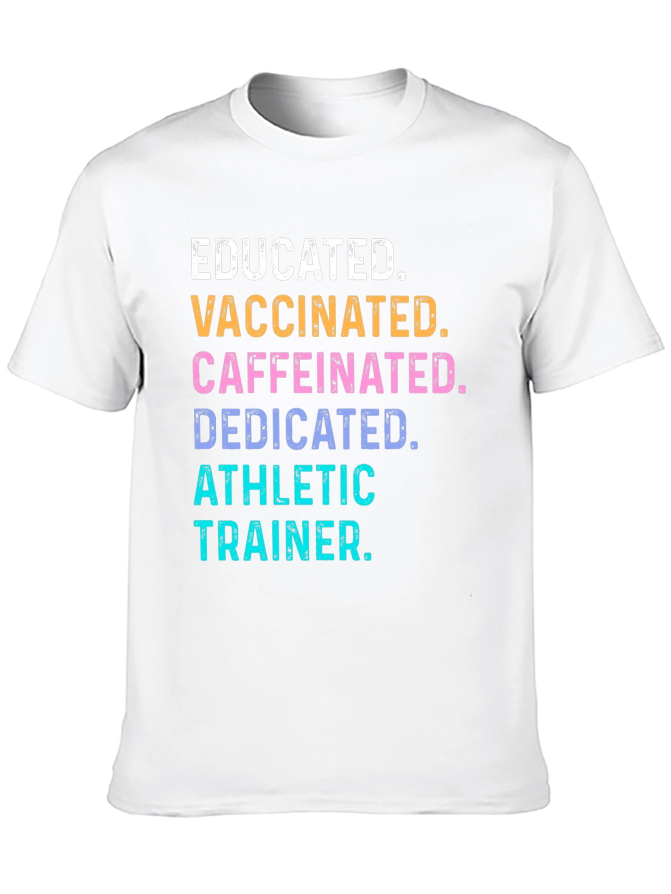 Educated Vaccinated Athletic Trainer T-Shirt