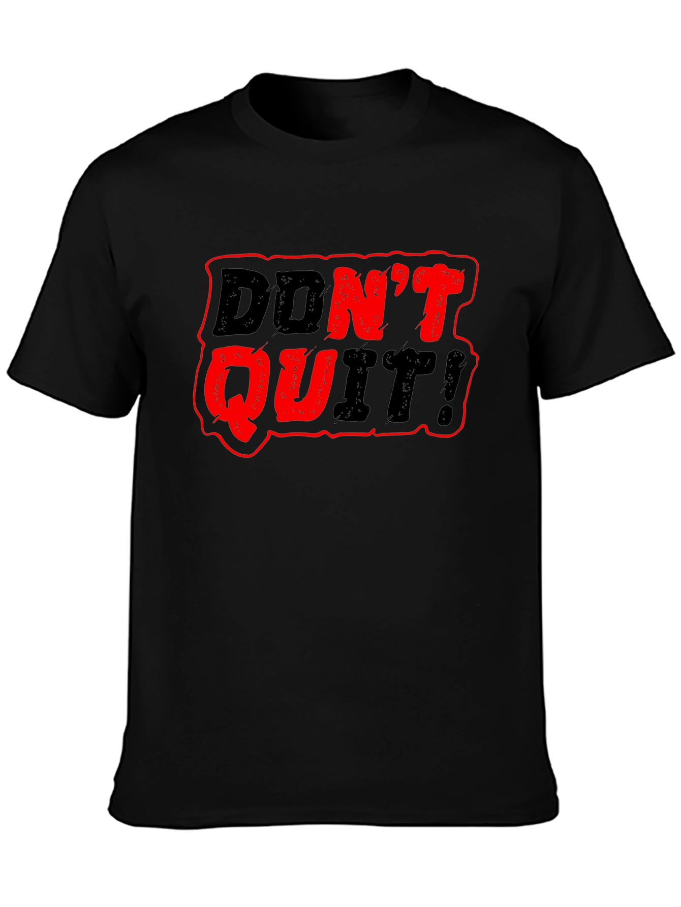 Motivational Dont Quit! Graphic Black T-Shirt