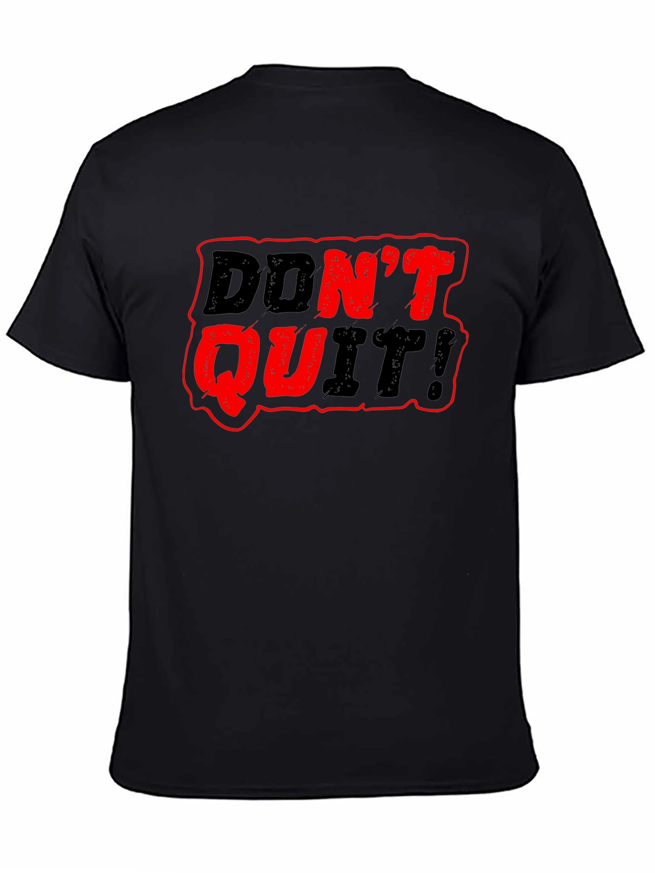 Motivational Dont Quit! Graphic Black T-Shirt