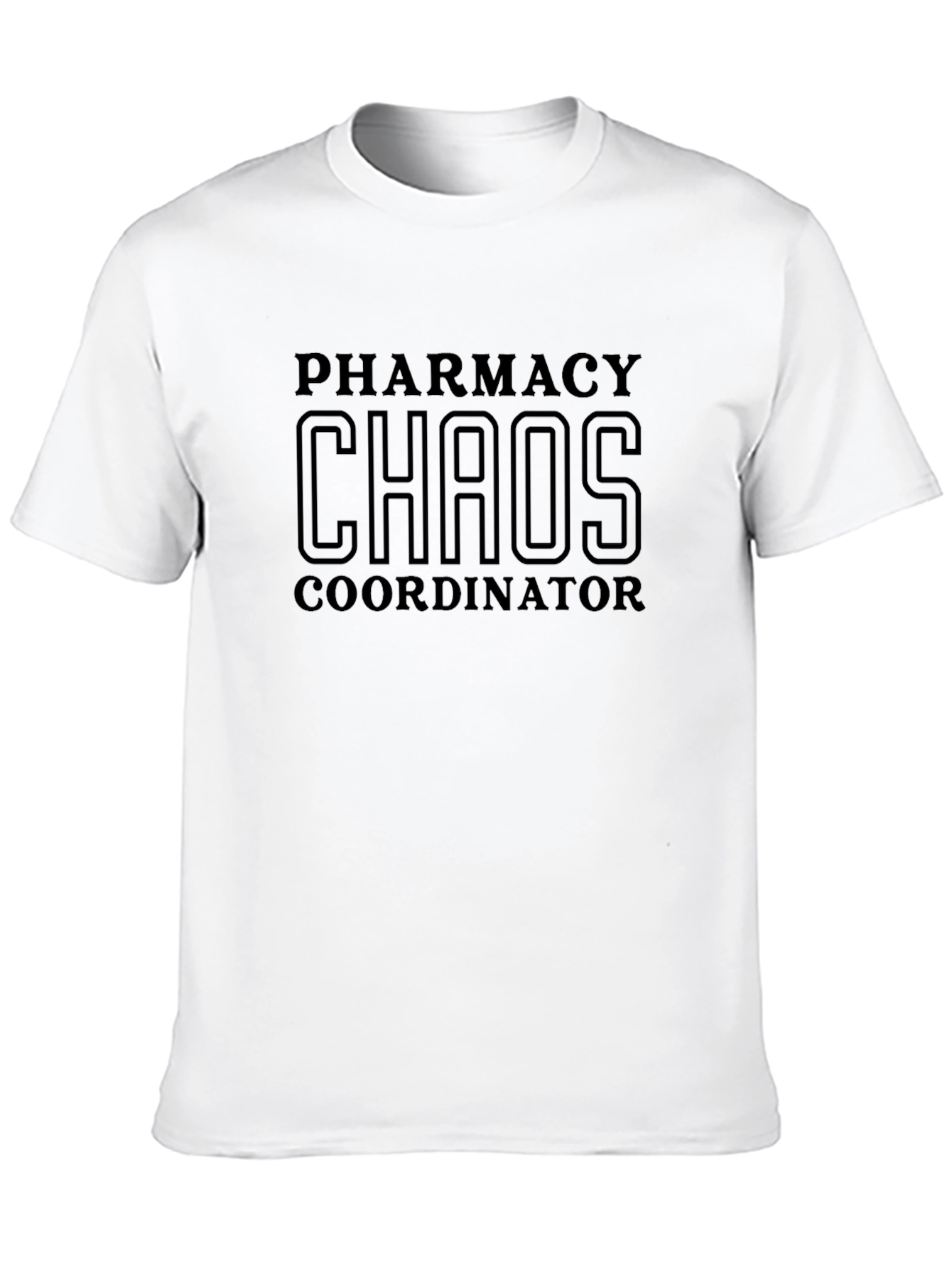 Pharmacy Chaos Coordinator T-Shirt