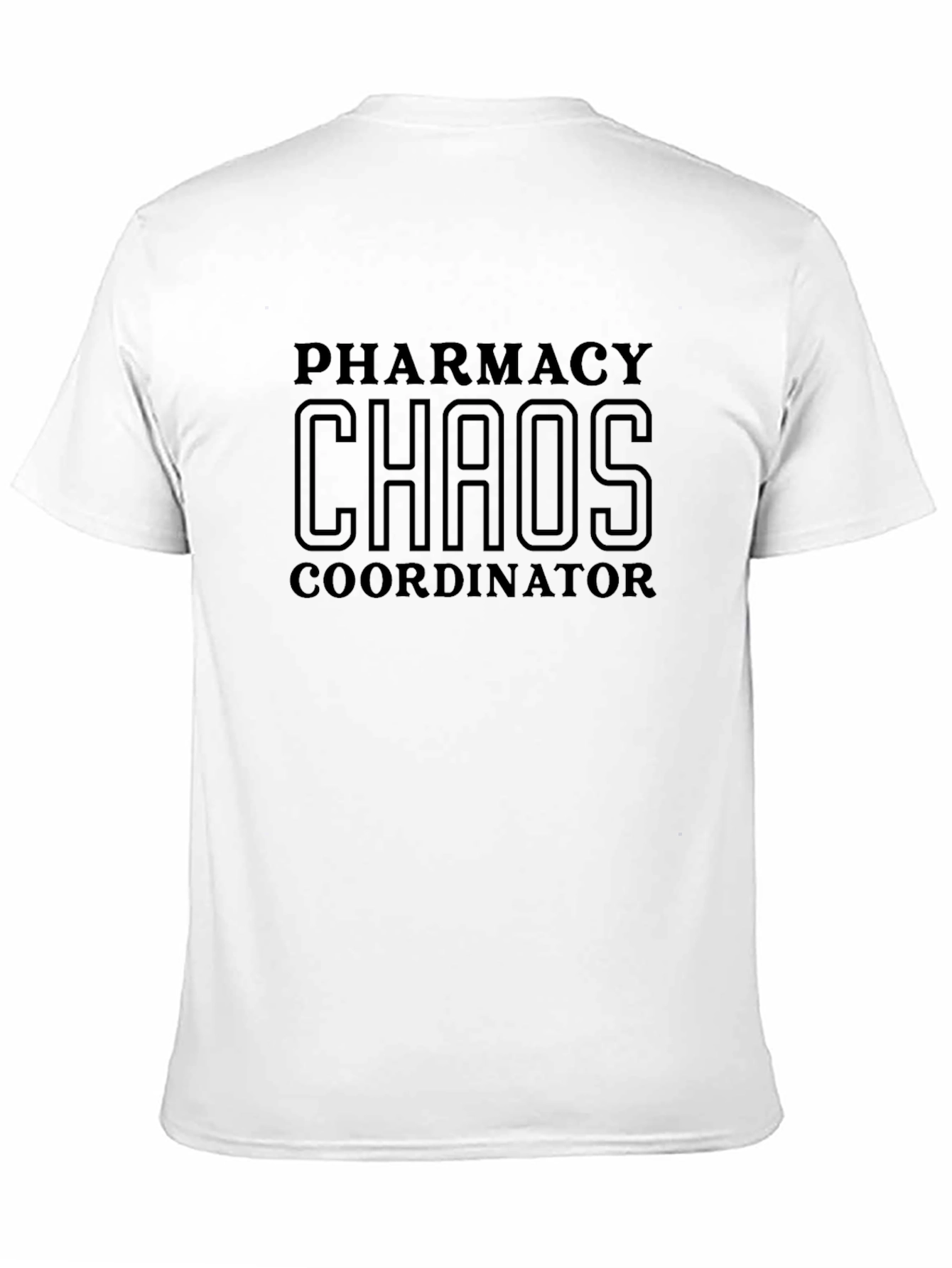 Pharmacy Chaos Coordinator T-Shirt