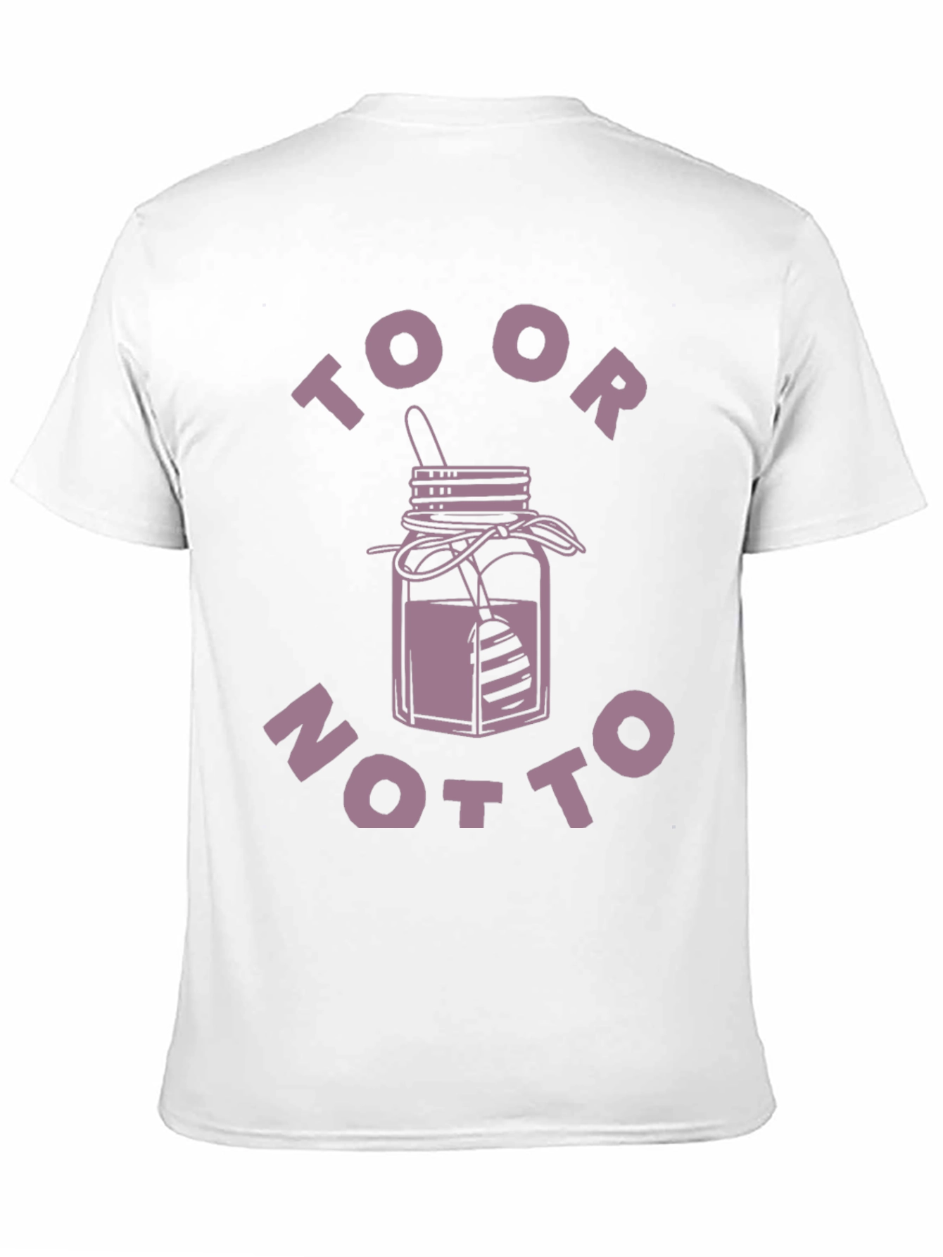 To Or Not To T-Shirt